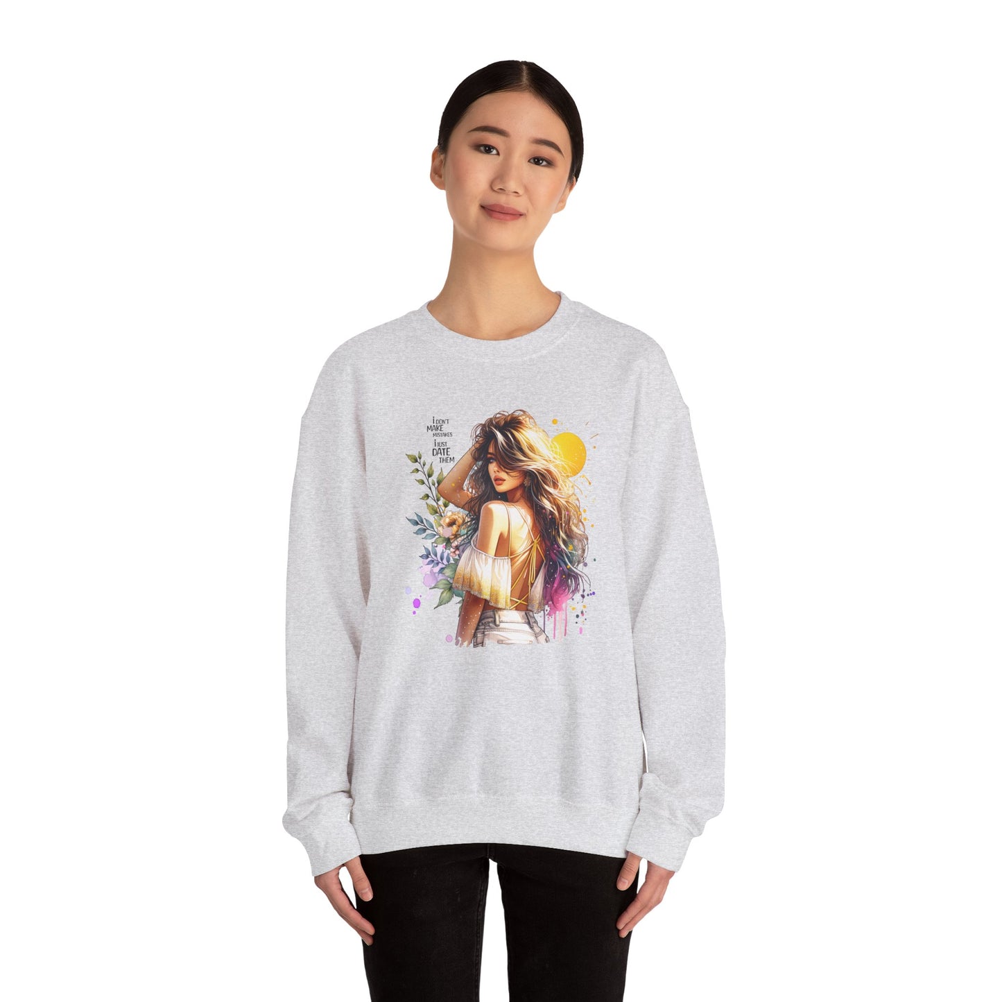 I Don`t Make Mistakes, I Just Date Them Chic Floral Art Crewneck Sweatshirt, Cozy Gift for Her, Casual Wear, Fashionable Sweatshirt, Relaxed Style
