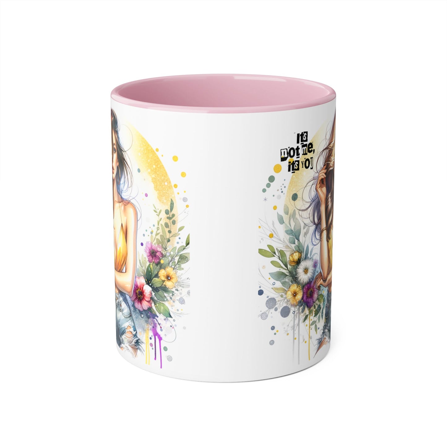 It's Not Me, It's You Humoristic Vibrant Floral Accent Mug, 11oz Coffee Cup, Mother's Day Gift, Boho Chic, Cozy Home Decor, Artist Designed Drinkware