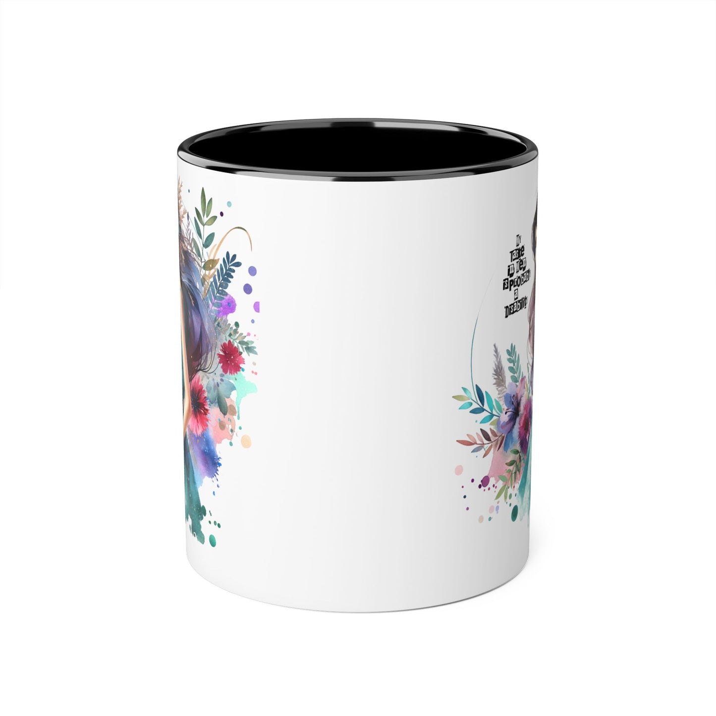 Funny Accent Mug - My Taste in Men is Probably a Disability Humor 11oz Cup