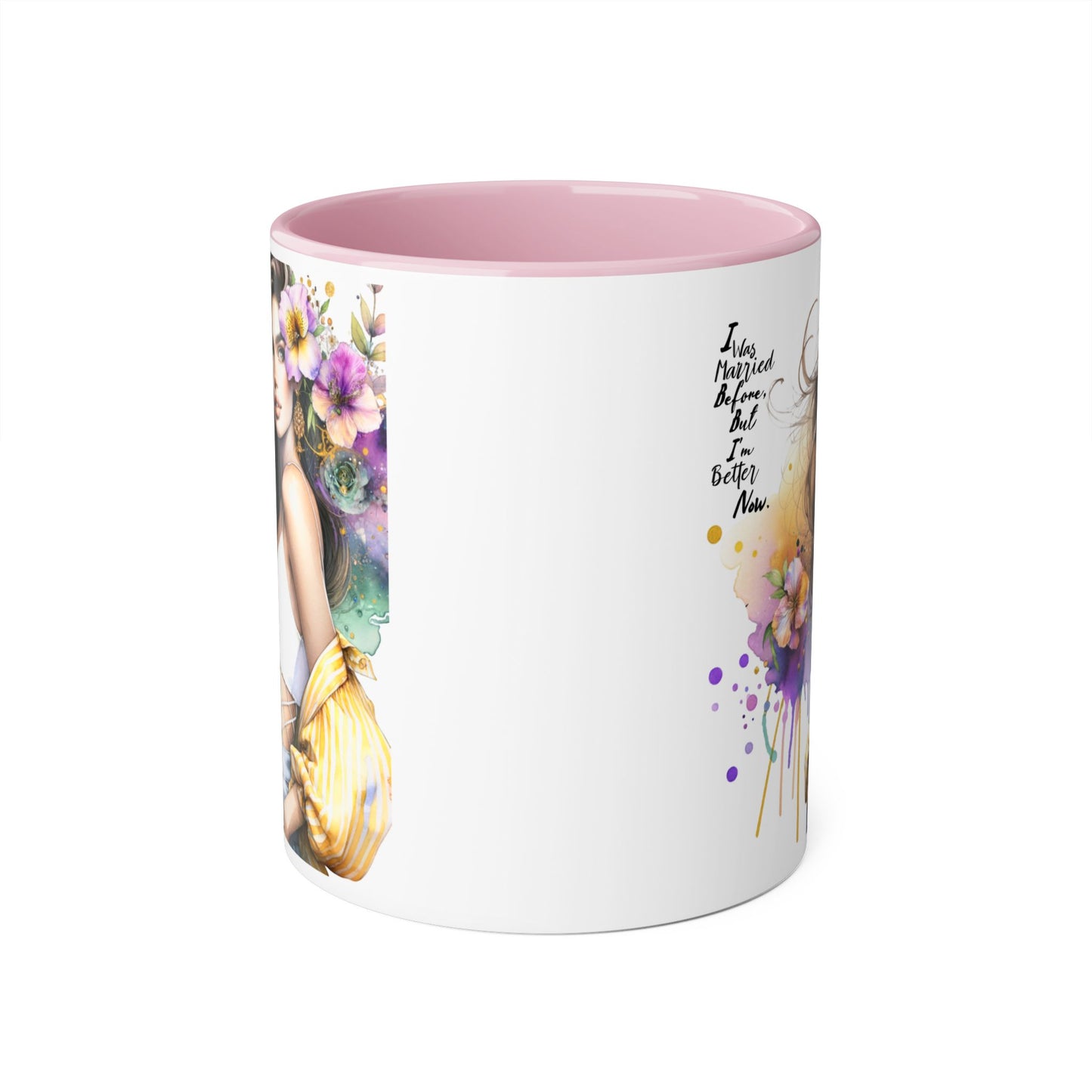 I Was Married Before But I'm Better Now Humoristic Artistic Accent Mug, Coffee Cup for Inspiration, Floral Design, Gift for Friends, Birthday, Home Decor, Motivational Drinkware