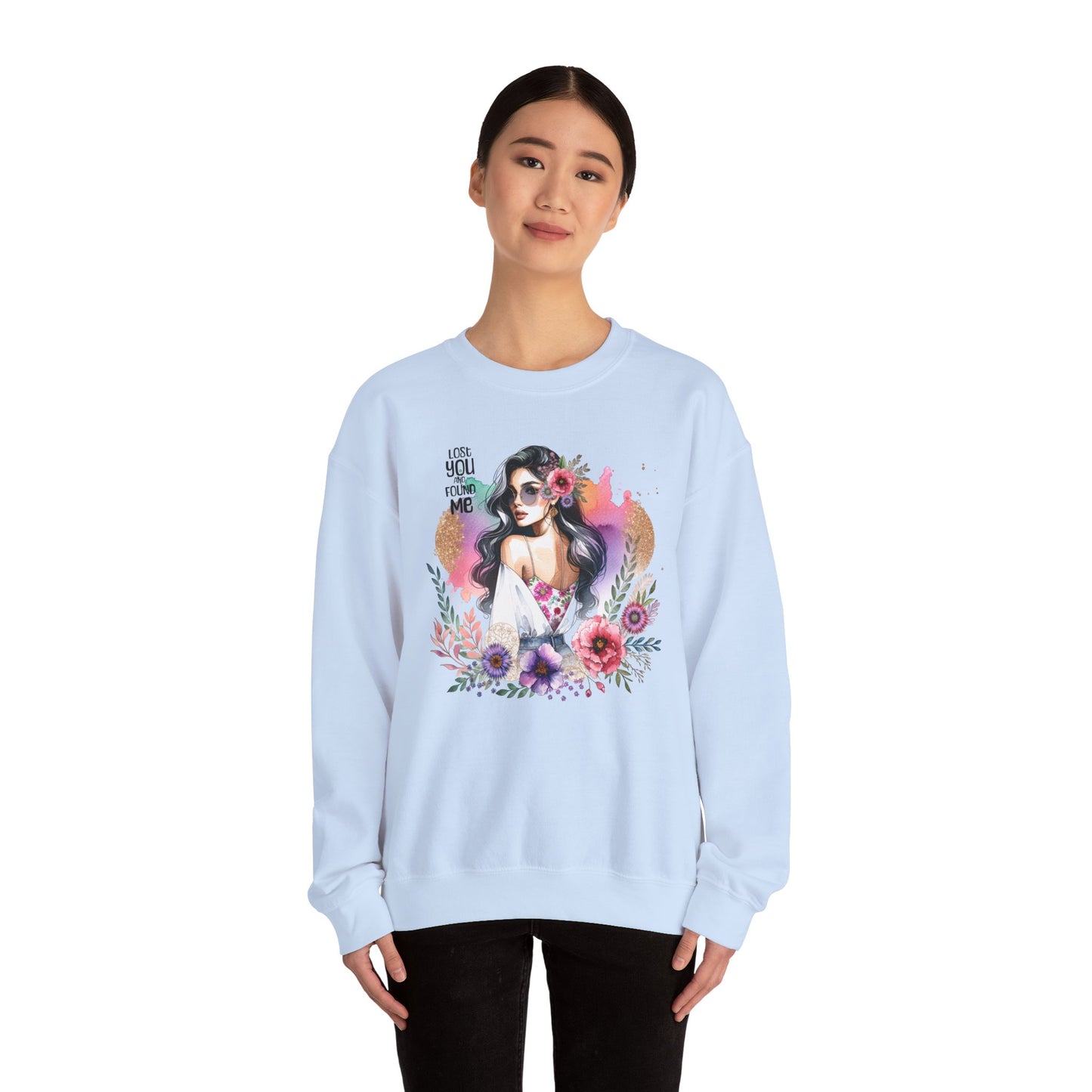 Lost You And Found Me Bohemian Floral Sweatshirt | You Are Beautiful | Cozy Unisex Crewneck for Women, Gift for Her, Casual Wear, Spring Fashion