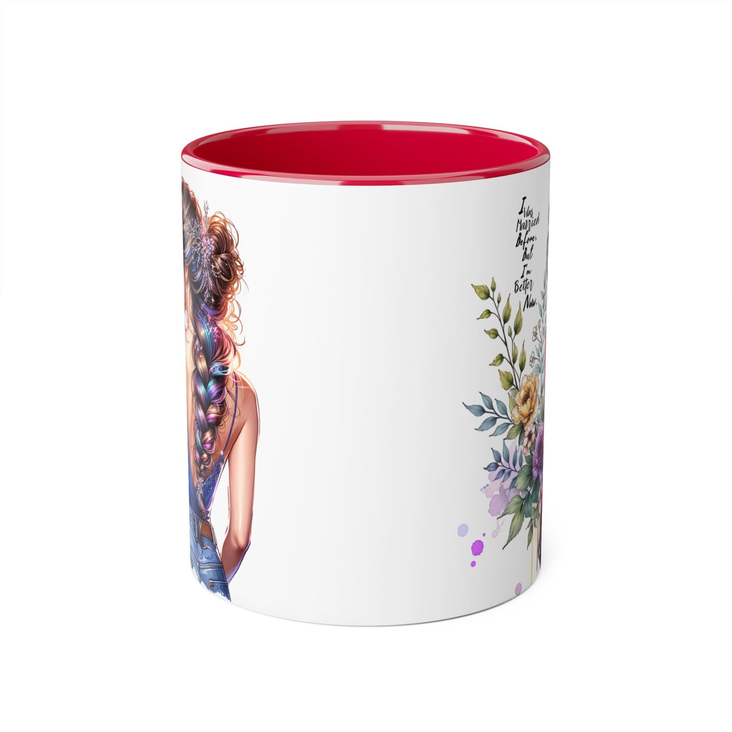 I Was Married Before But I'm Better Now Beautiful Floral Accent Mug - Inspirational Coffee Cup, Gift for Her, Home Decor, Tea Lover, Mother's Day, Birthday