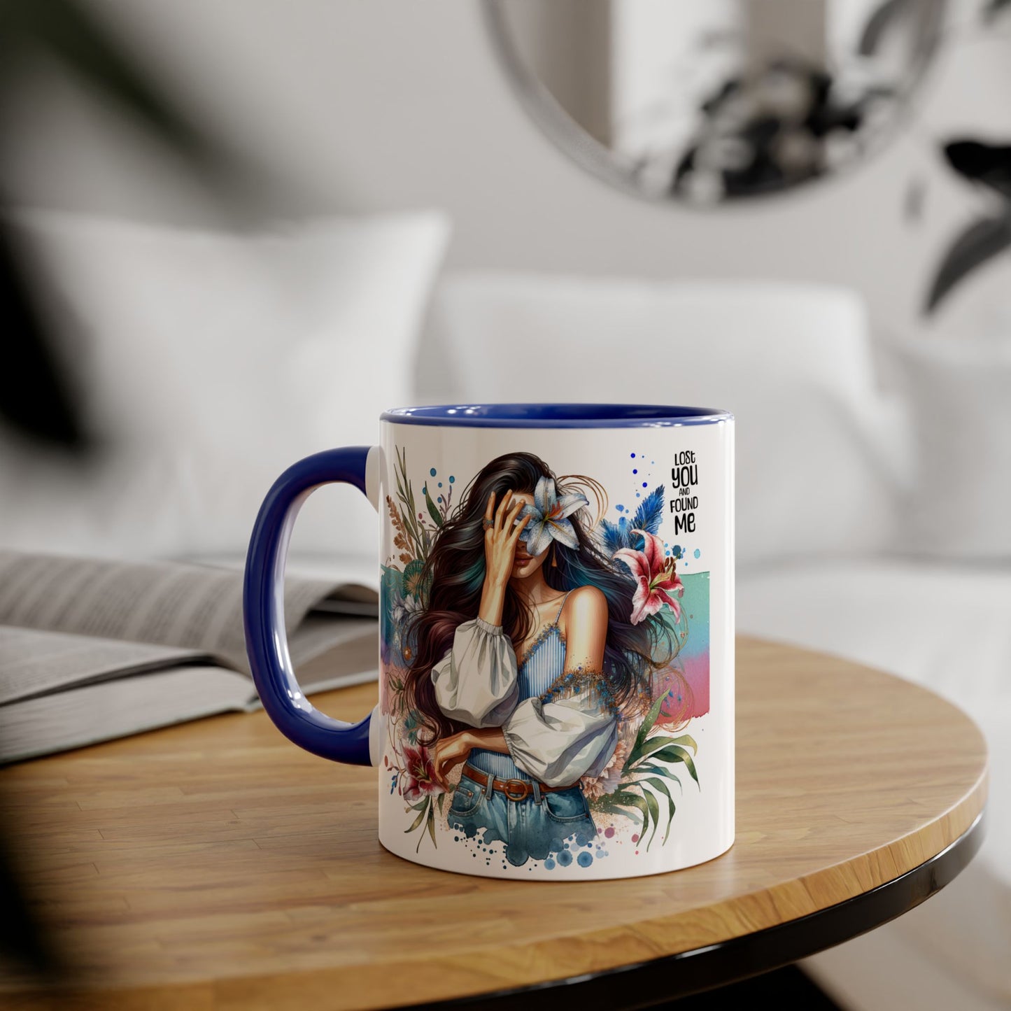 Lost You and Found Me Bohemian Accent Mug | Inspirational Gift for Her | Floral Coffee Cup | Unique Tea Mug | Art Lover's Drinkware