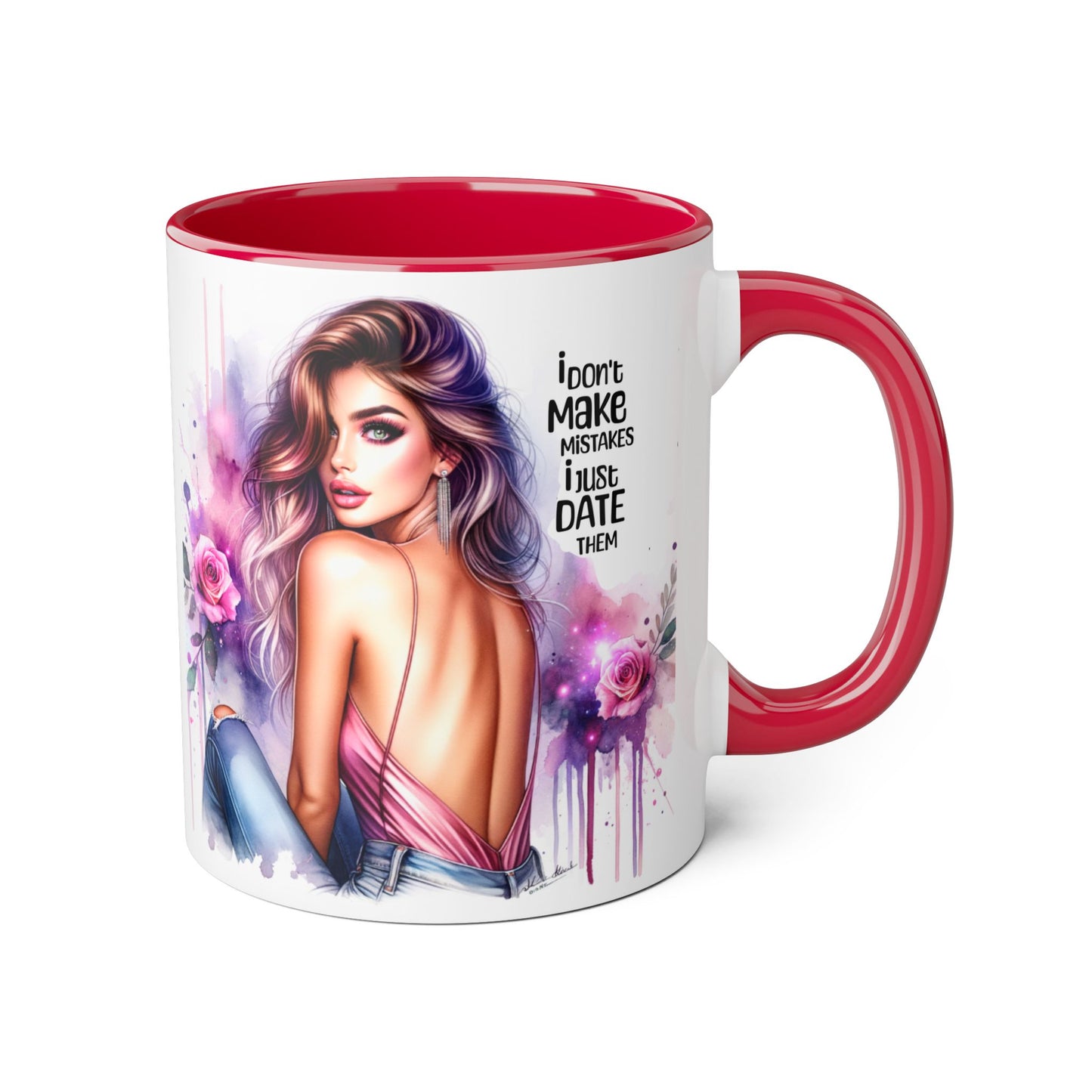 I Don't Make Mistakes, I Date Them Accent Mugs, 11oz