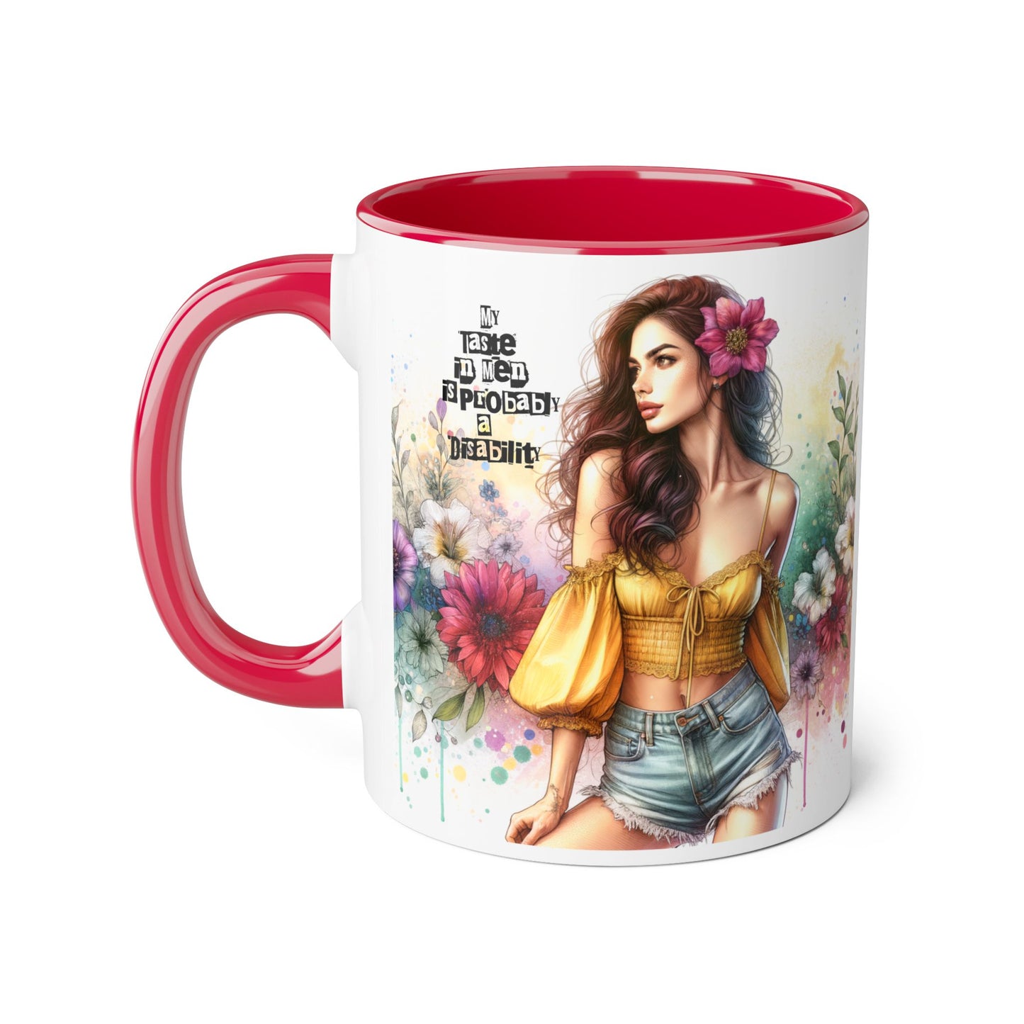 Funny Accent Mug - My Taste in Men is Probably a Disability Humor 11oz Cup