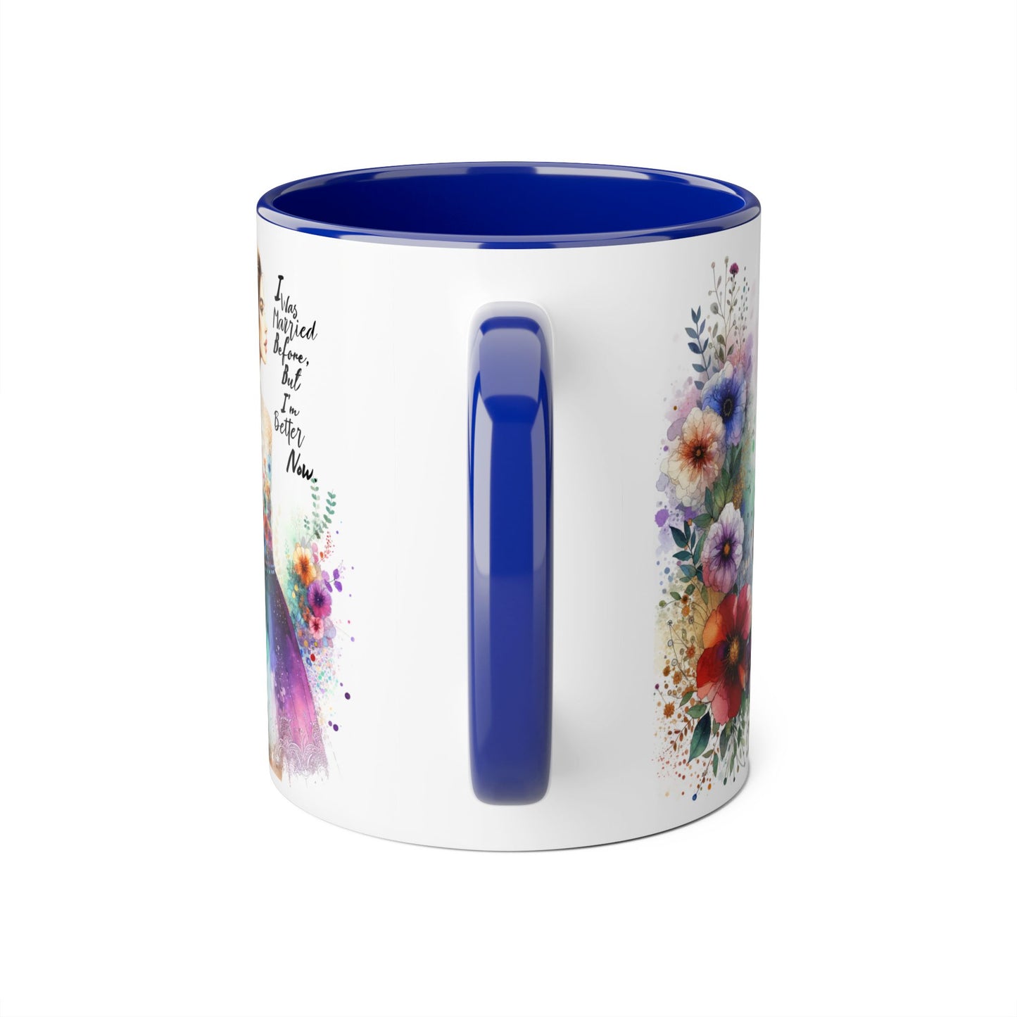I Was Married Before But I'm Better Now Humoristic Floral Art Accent Mug - Inspiring Gift for Art Lovers, Coffee and Tea Drinkers, Home Decor, Mother's Day, Birthday