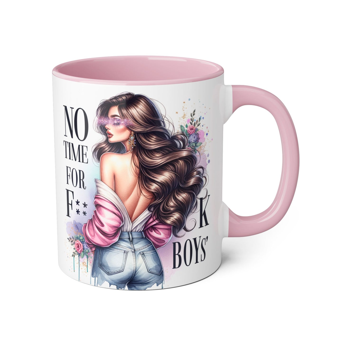 Funny Accent Mug - No Time For F*boys 11oz