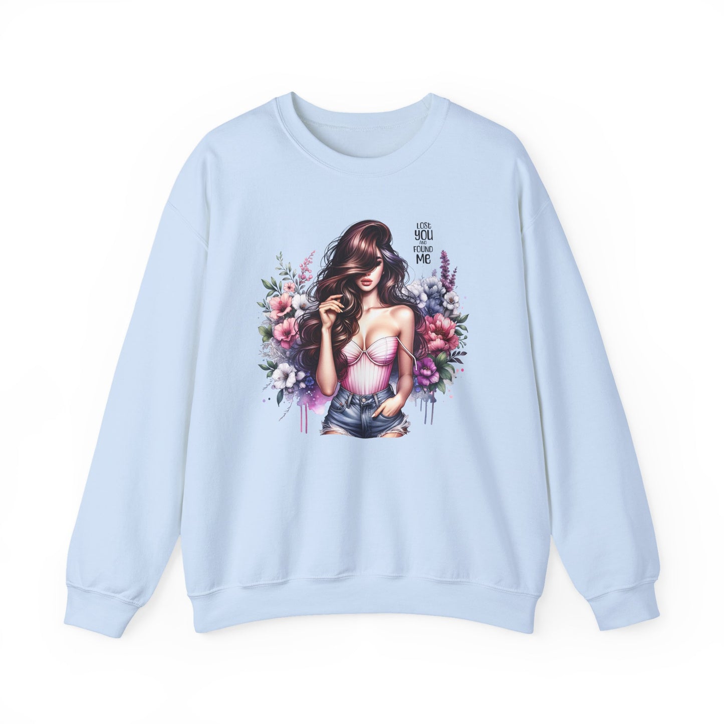Lost You And Found Me Floral Graphic Crewneck Sweatshirt, Vibrant Sweatshirt, Cozy Casual Wear, Gift for Her, Floral Apparel, Spring Fashion