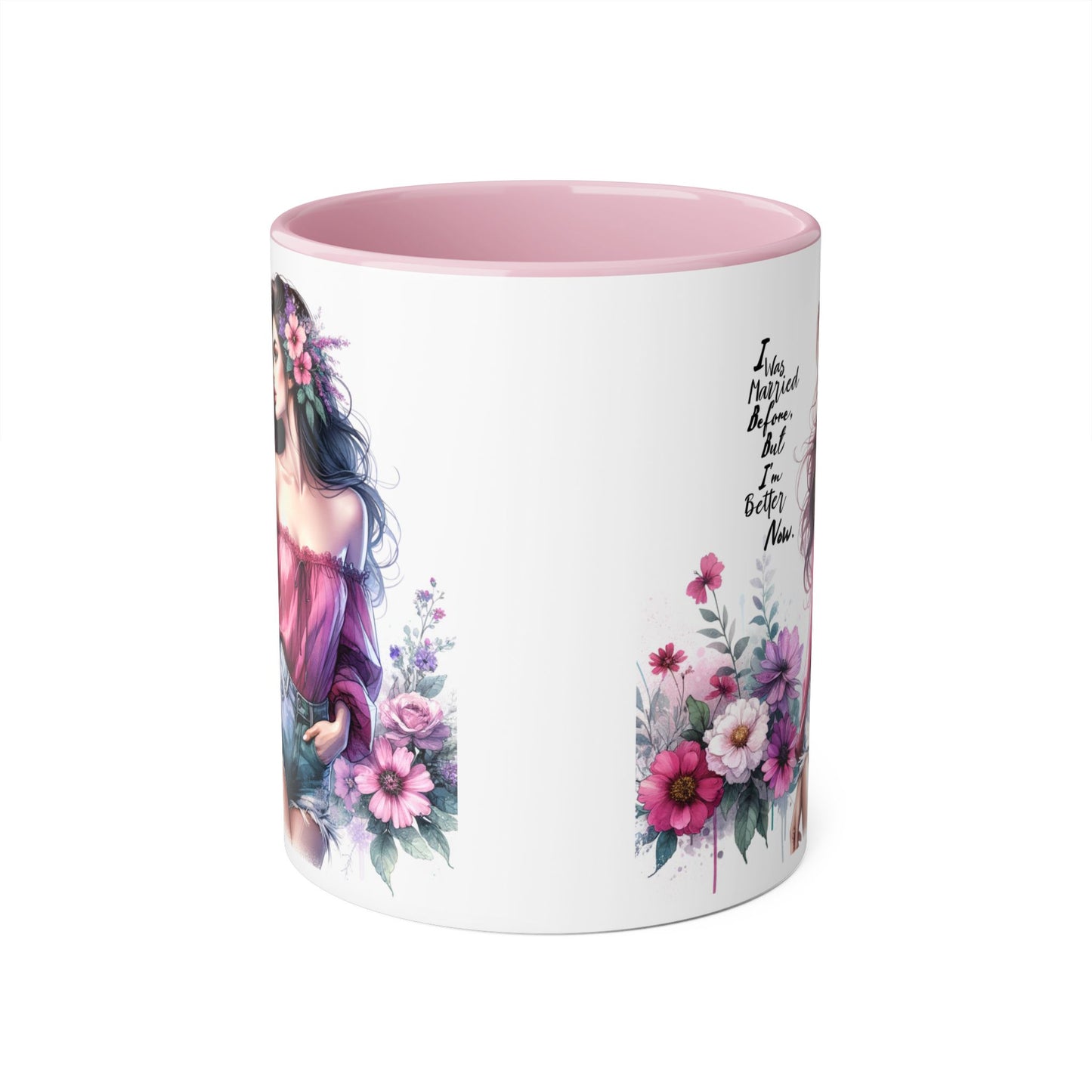 I Was Married Before But I'm Better Now Humoristic Floral Art Accent Mug - Empowering Quote, Gift for Her, Coffee Lover, Floral Design, Inspirational Drinkware