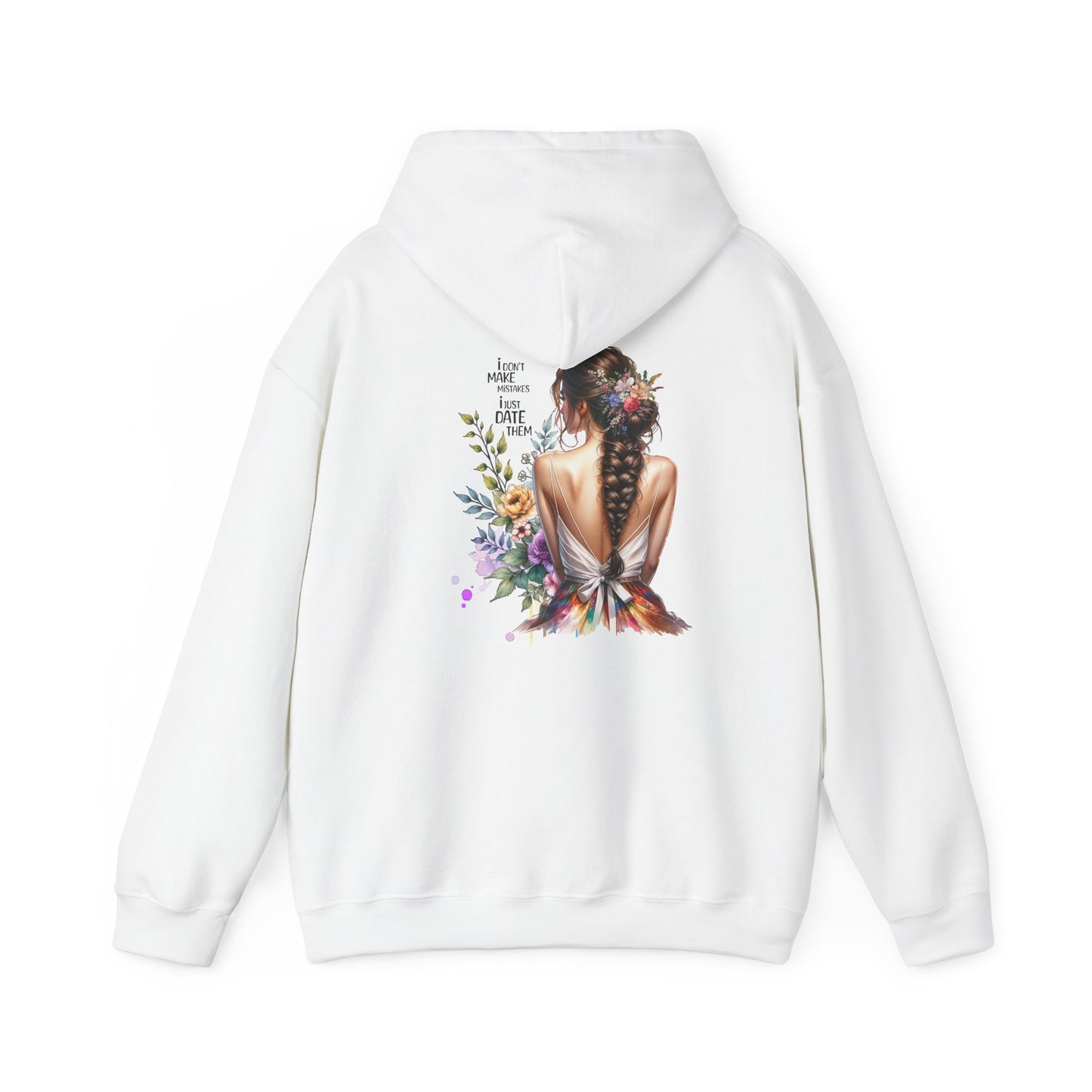 I Don`t Make Mistakes, I Just Date Them Breathtaking Floral Art Hoodie, Cozy Unisex Sweatshirt, Perfect for Gifts, Casual Wear, Spring Celebrations, Boho Style