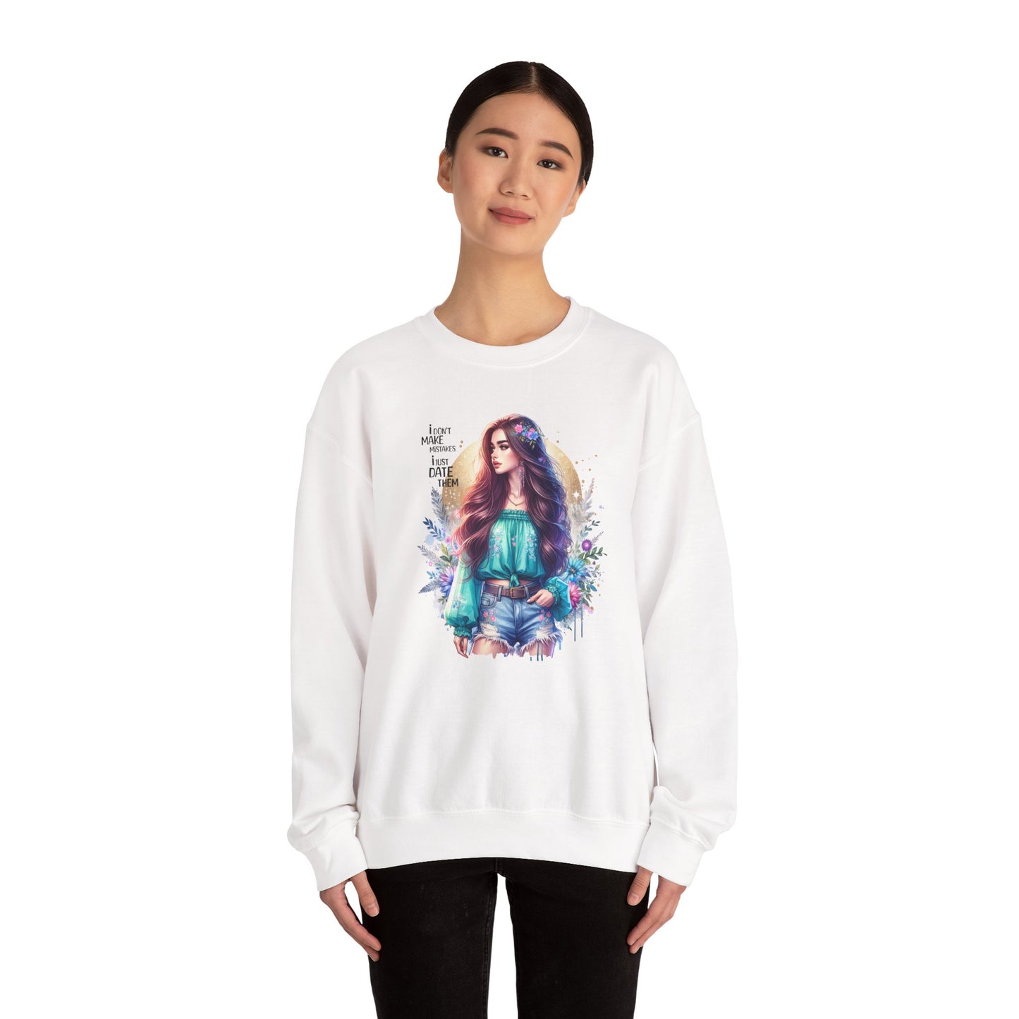 I Don`t Make Mistakes, I Just Date Them Colorful Bohemian Crewneck Sweatshirt, Cozy Apparel, Unique Gift, Casual Wear, Inspirational Fashion, Artist Design