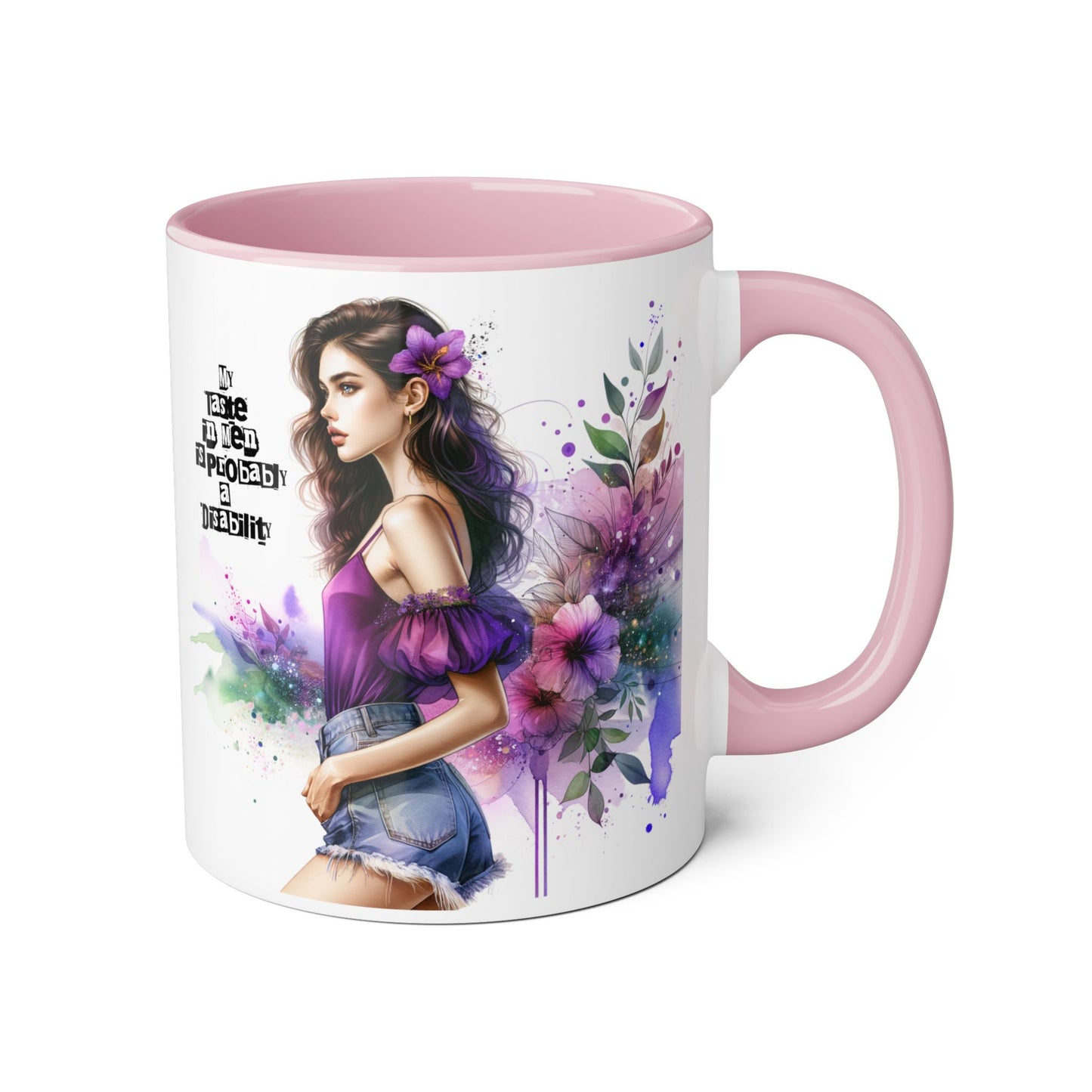 Funny Accent Mug - My Taste in Men is Probably a Disability Humor 11oz Cup