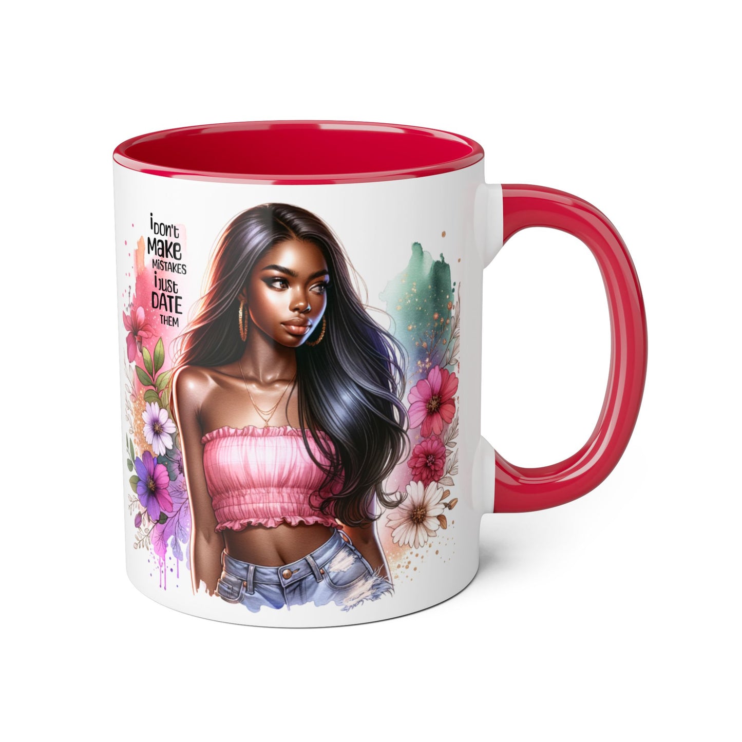 I Don't Make Mistakes, I Date Them Accent Mugs, 11oz