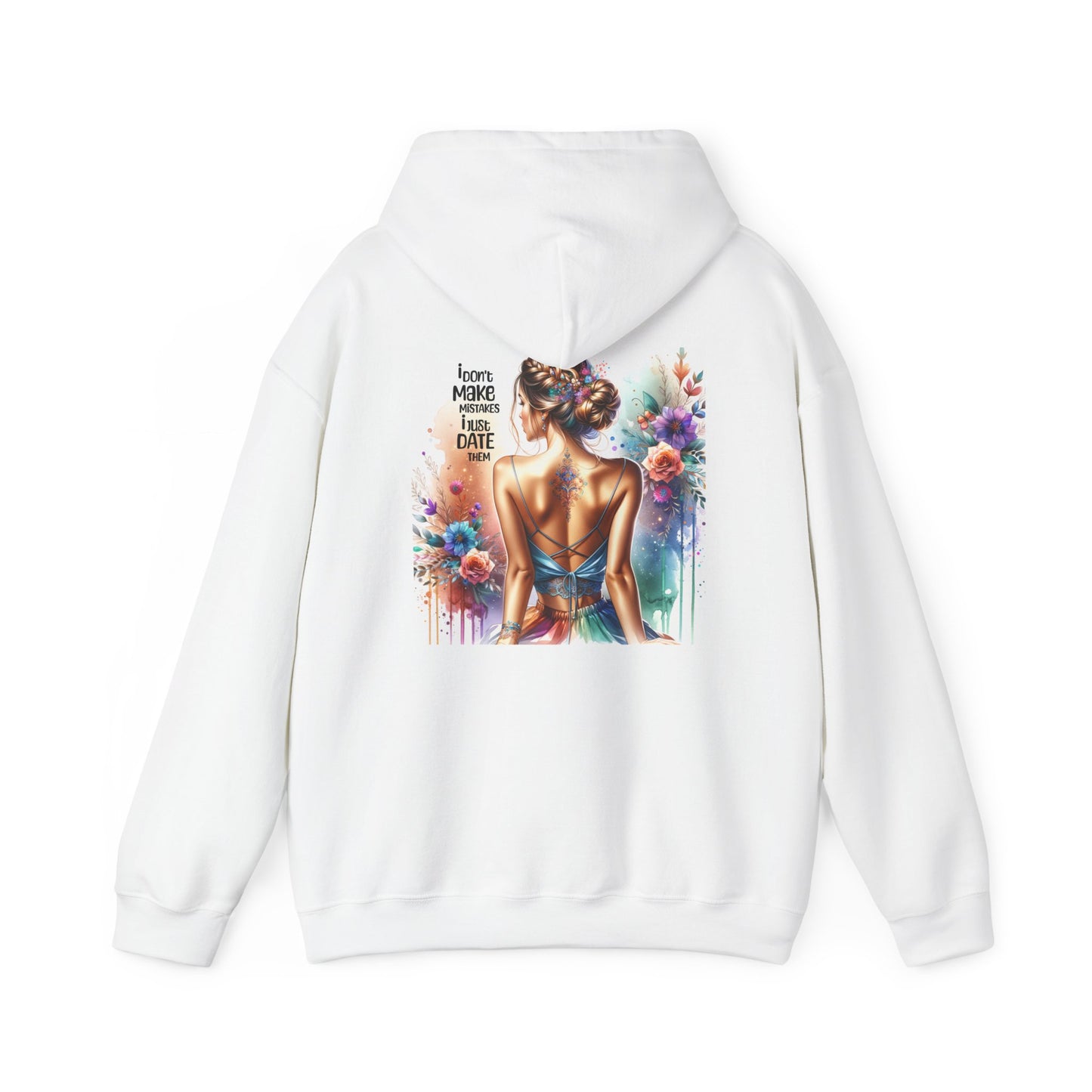 I Don`t Make Mistakes, I Just Date Them Colorful Floral Art Sweatshirt - Cozy Gift for Art Lovers, Casual Wear, Unique Hoodie for Women, Birthday Present, Spring Style