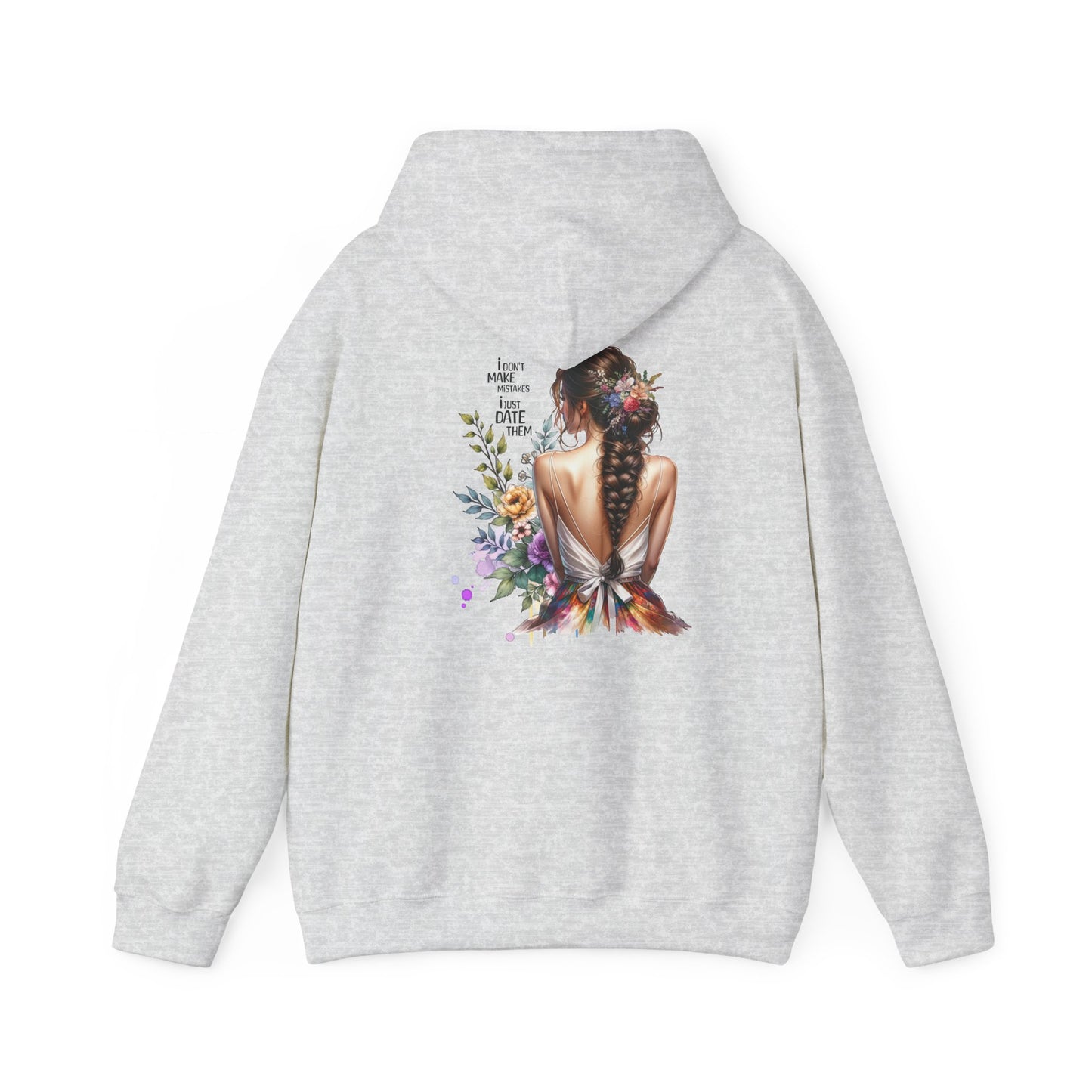 I Don`t Make Mistakes, I Just Date Them Breathtaking Floral Art Hoodie, Cozy Unisex Sweatshirt, Perfect for Gifts, Casual Wear, Spring Celebrations, Boho Style