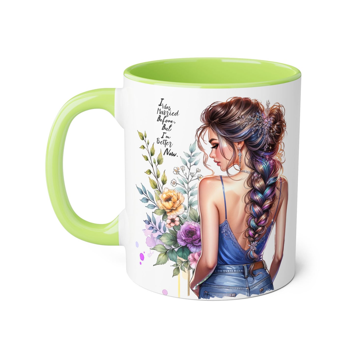I Was Married Before But I'm Better Now Beautiful Floral Accent Mug - Inspirational Coffee Cup, Gift for Her, Home Decor, Tea Lover, Mother's Day, Birthday