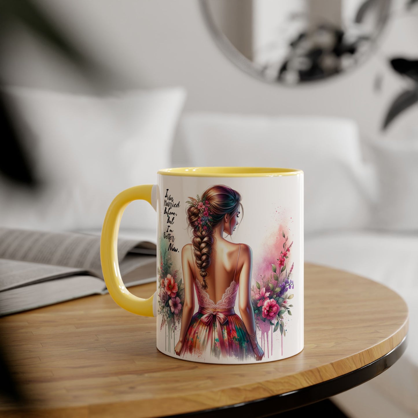I Was Married Before But I'm Better Now Humoristic Floral Art Accent Mug, Inspirational Coffee Cup, Gift for Her, Boho Decor, Tea Lover's Delight