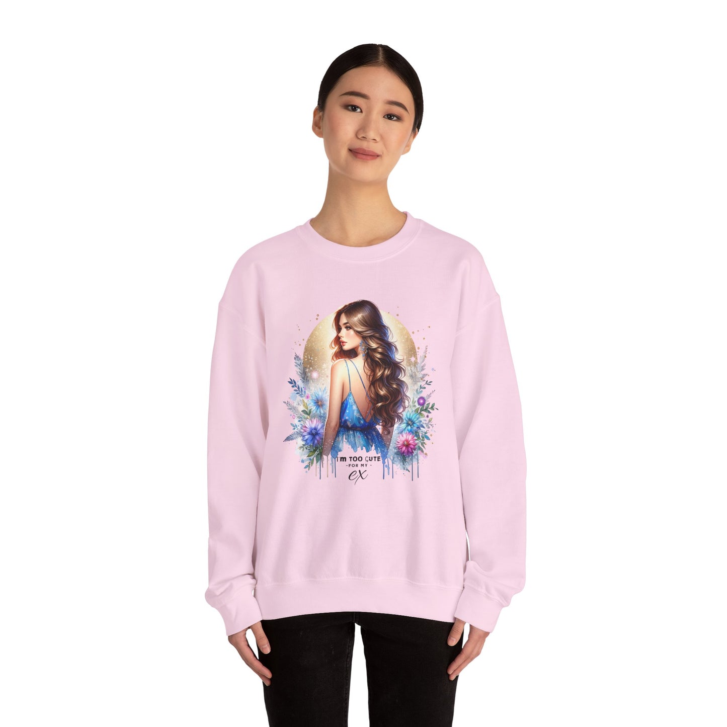 I'm Too Cute For My Ex Artistic Floral Crewneck Sweatshirt with Elegant Woman Design, Cozy Pullover, Gift for Her, Trendy Apparel, Perfect for Everyday Wear