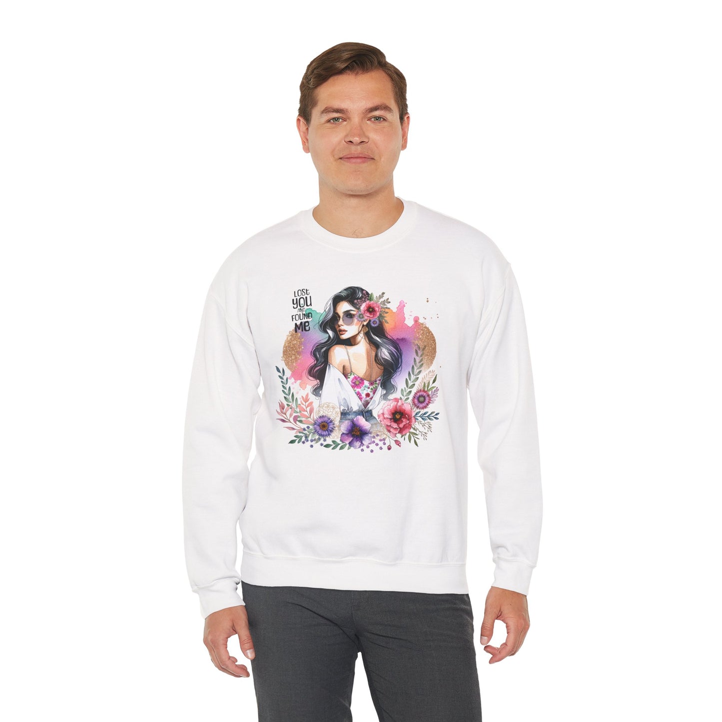Lost You And Found Me Bohemian Floral Sweatshirt | You Are Beautiful | Cozy Unisex Crewneck for Women, Gift for Her, Casual Wear, Spring Fashion