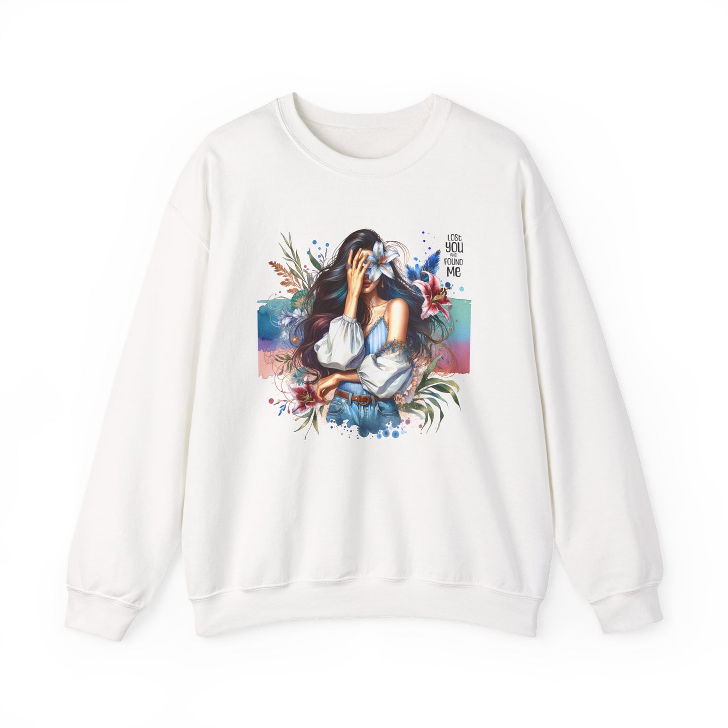 Lost You And Found Me Artistic Unisex Sweatshirt for Comfort and Style - Cozy Apparel, Gift for Her, Trendy Fashion, Relaxed Fit, Casual Wear