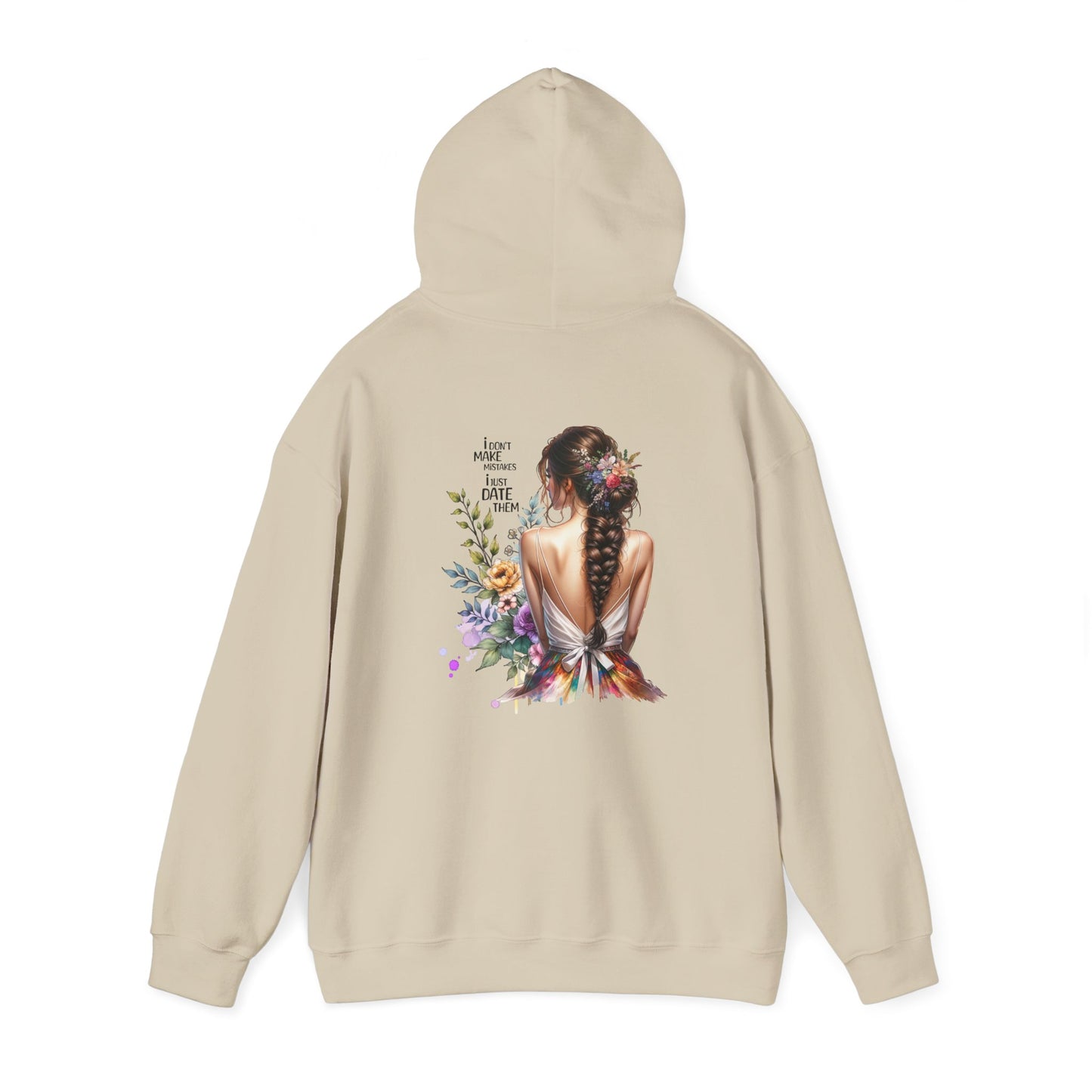 I Don`t Make Mistakes, I Just Date Them Breathtaking Floral Art Hoodie, Cozy Unisex Sweatshirt, Perfect for Gifts, Casual Wear, Spring Celebrations, Boho Style