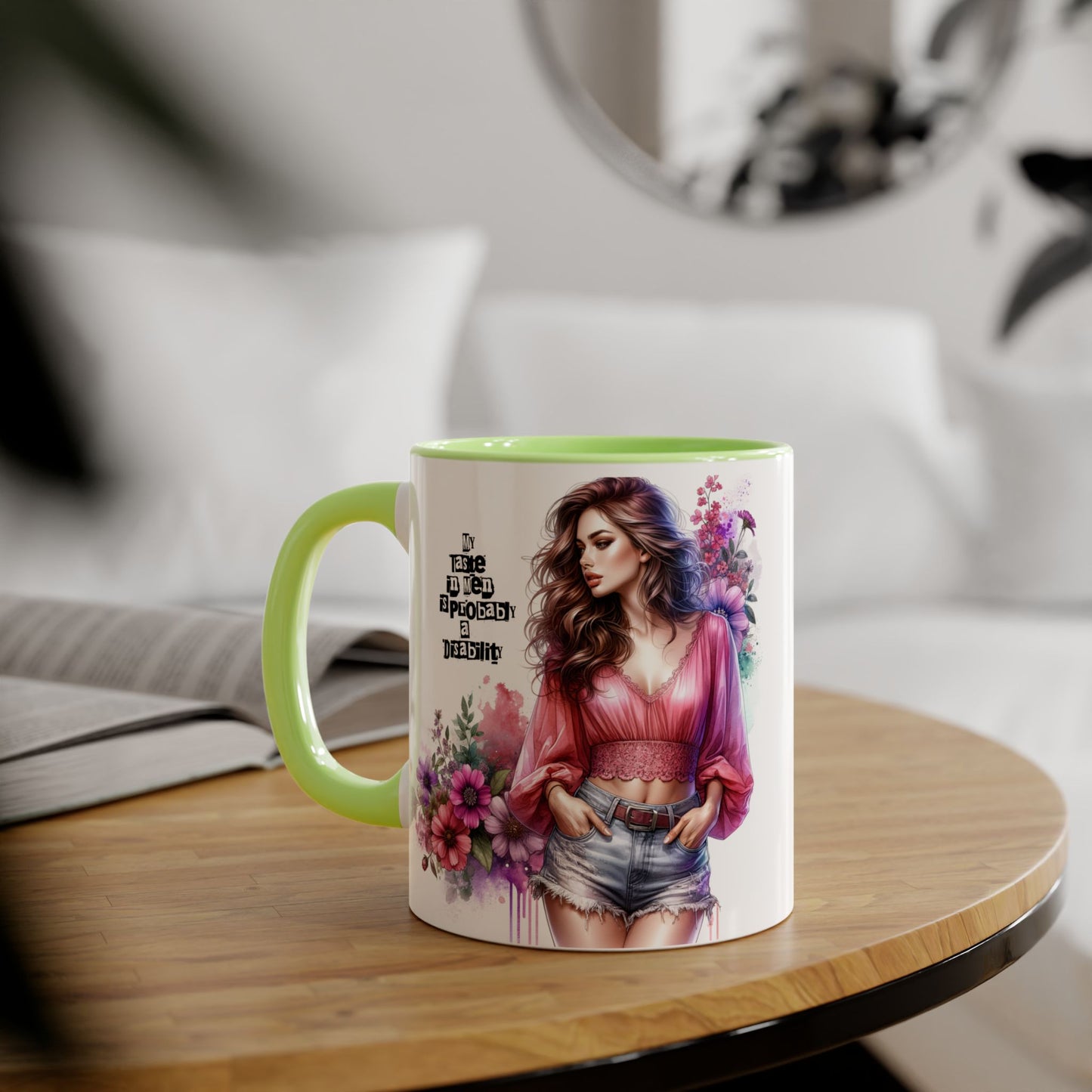 Funny Accent Mug - My Taste in Men is Probably a Disability Humor 11oz Cup