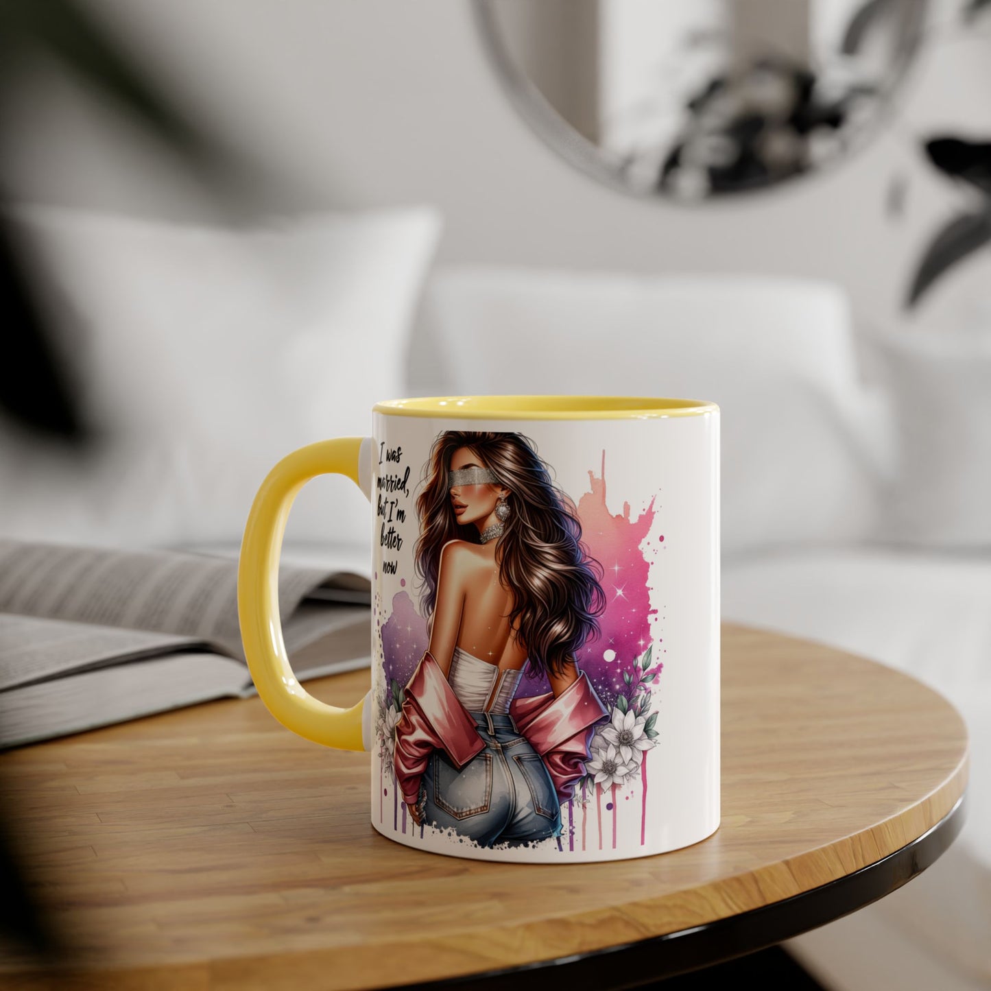 I Was Married Before But I'm Better Now Humoristic Empowered Woman Accent Mug - Inspirational Coffee Cup, Gift for Her, Motivational Mug, Self-Love Reminder, Unique Office Decor