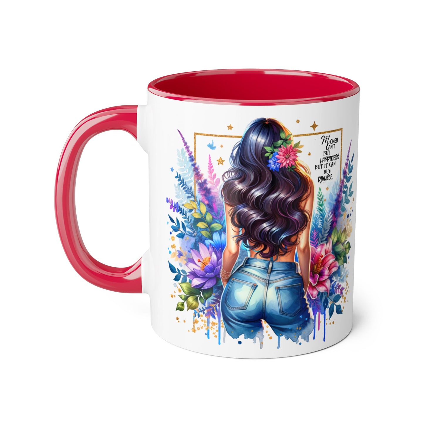 Money Can't Buy Happiness But It Can Buy Divorce Humoristic Floral Accent Mug, Vibrant Coffee Cup, Nature Lover Gift, Artistic Drinkware, Personalized Floral Mug, Mother's Day Tea Mug