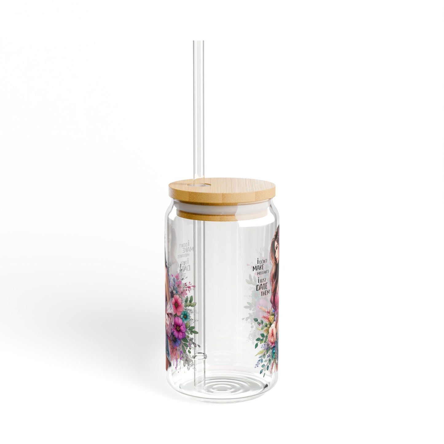 I Don't Make Mistakes, I Date Them Floral Sipper Glass, Drinkware for Summer, Pink Floral Water Bottle, Eco-Friendly Glass Jar, Party Favors, Gift for Her