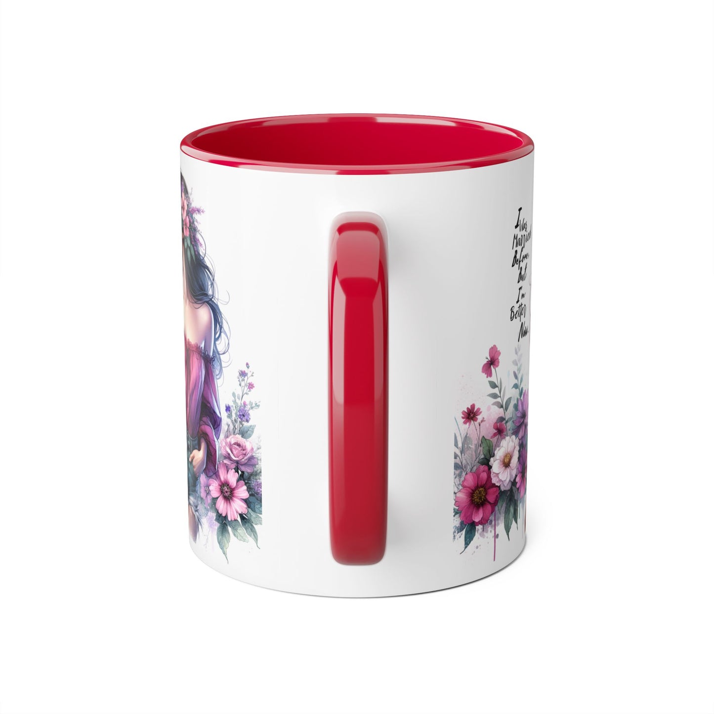 I Was Married Before But I'm Better Now Humoristic Floral Art Accent Mug - Empowering Quote, Gift for Her, Coffee Lover, Floral Design, Inspirational Drinkware
