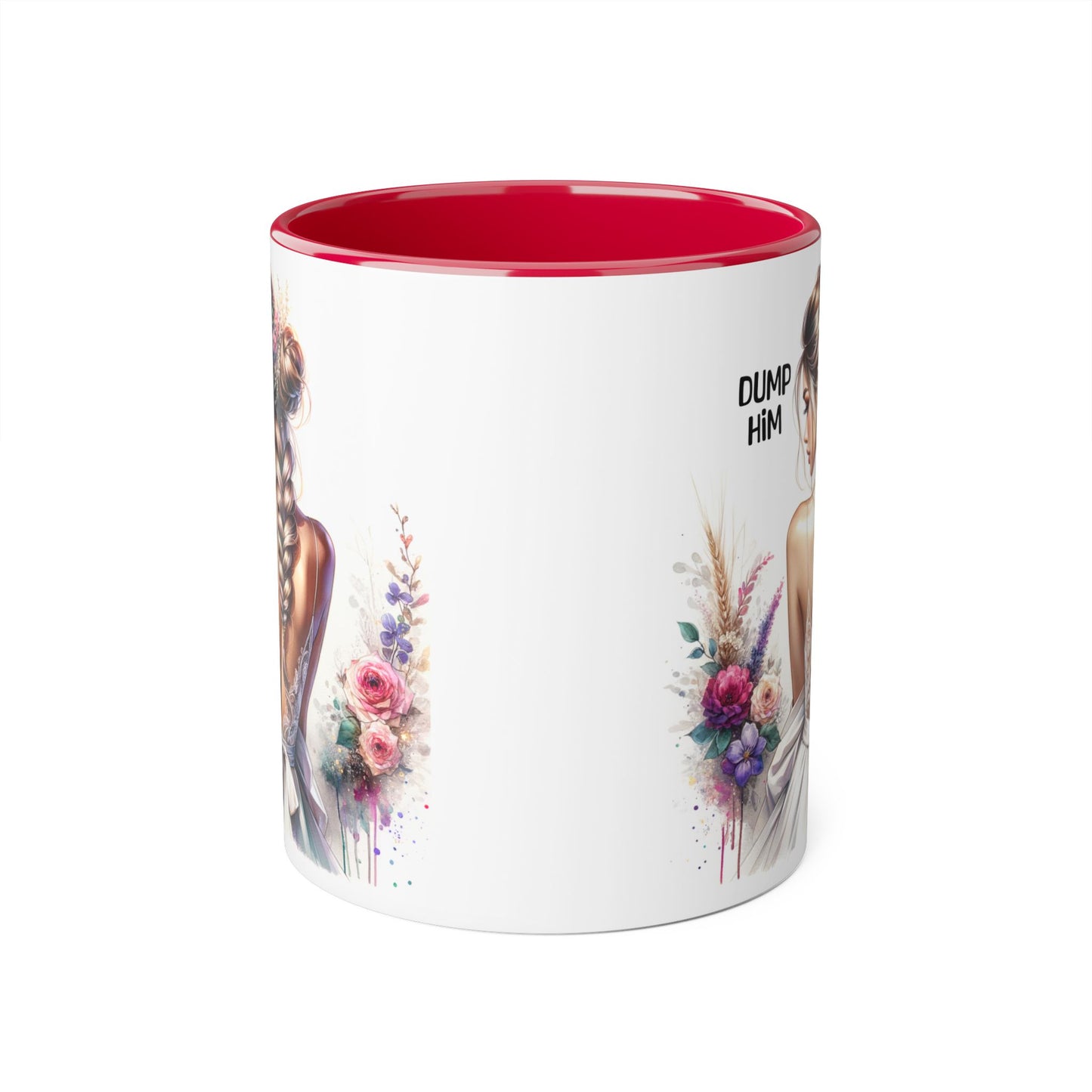Empowering Accent Mug with Floral Design, Perfect for Gifts, Home Decor, Self-Care, Motivation, Celebration, Dump Him
