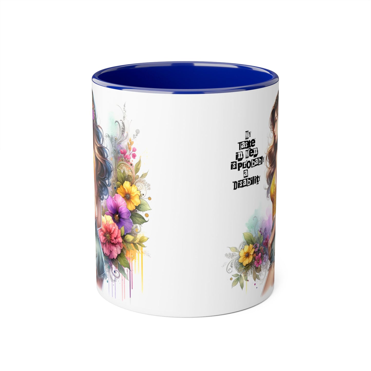 Funny Accent Mug - My Taste in Men is Probably a Disability Humor 11oz Cup