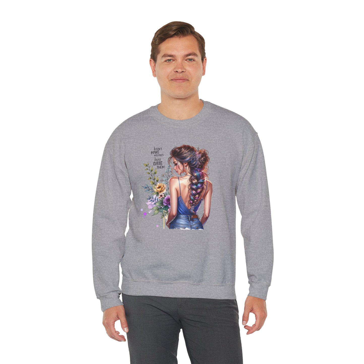 I Don`t Make Mistakes, I Just Date Them Floral Illustration Crewneck Sweatshirt, Cozy Gift for Her, Casual Fashion, Spring Wardrobe Essential, Art Lover Apparel