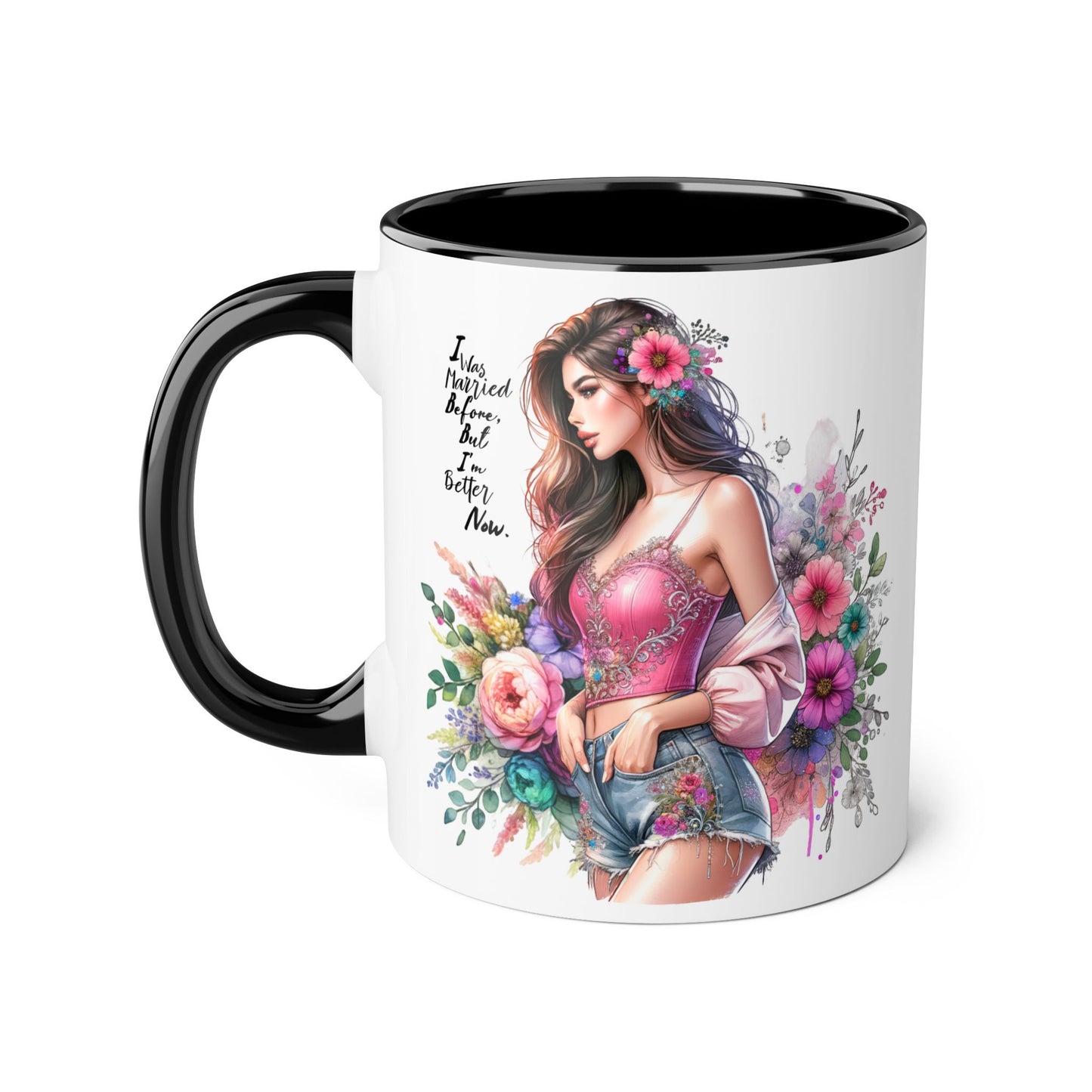 I Was Married Before But I'm Better Now Floral Inspirational Accent Mug, 11oz Coffee Cup, Gift for Her, Motivational Drinkware, Home Decor, Birthday, Friendship