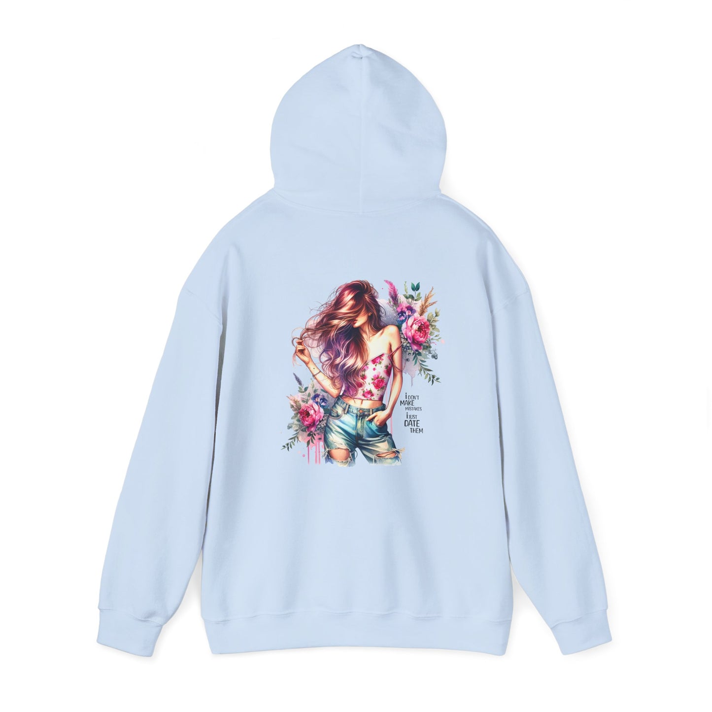 I Don`t Make Mistakes, I Just Date Them Floral Art Unisex Hoodie | Cozy Sweatshirt for Women, Gift for Her, Spring Fashion, Relaxed Style, Stylish Sweatshirt