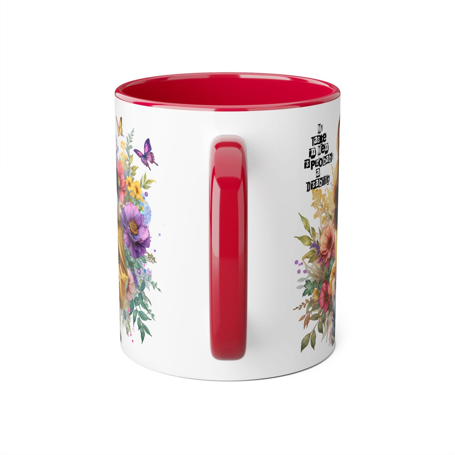 Funny Accent Mug - My Taste in Men is Probably a Disability Humor 11oz Cup