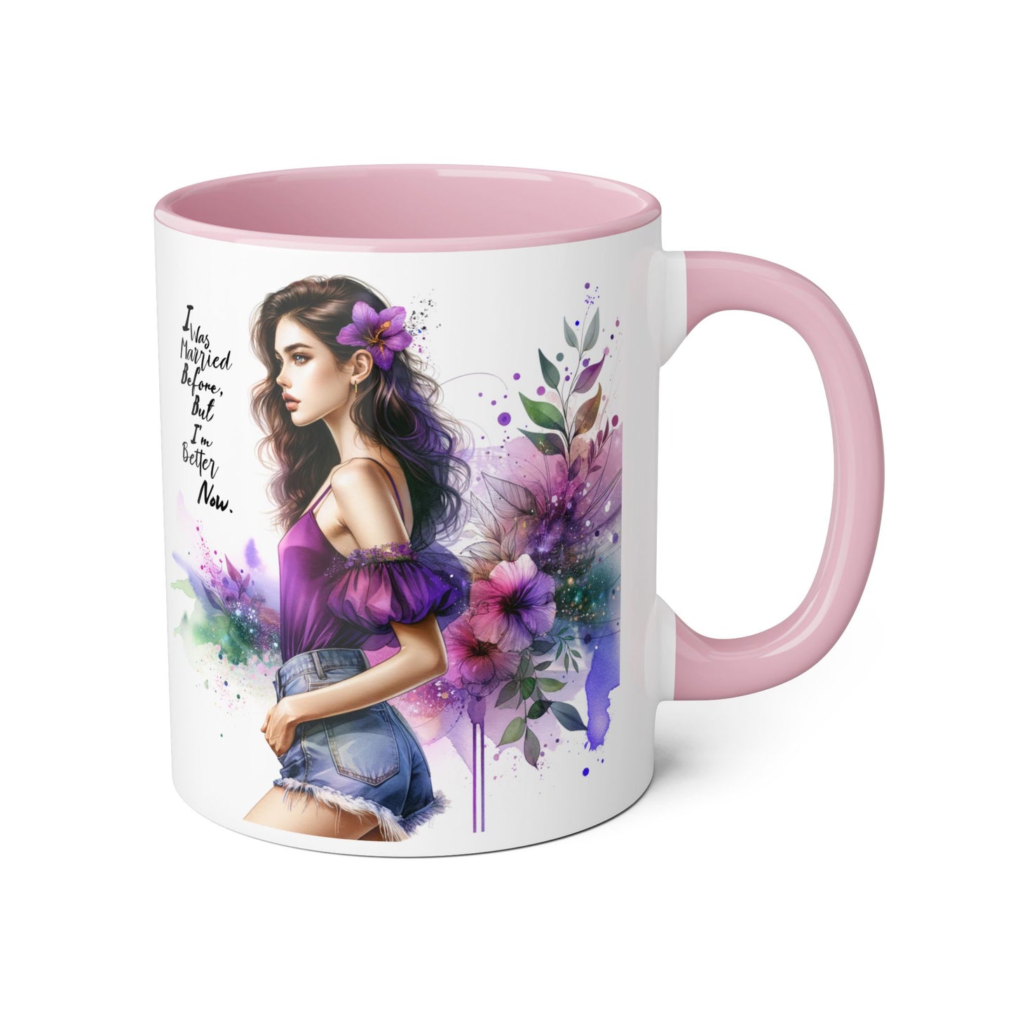 I Was Married Before But I'm Better Now Humoristic Empowered Woman Mug, Inspirational Coffee Cup, Motivational Gift for Her, Affirmation Mug, Unique Artwork Mug