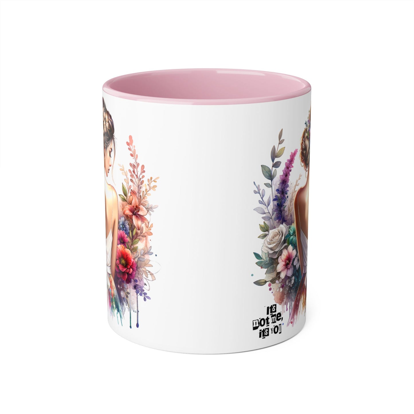 It's Not Me, It's You Humoristic Floral Accent Mug, 11oz - Artistic Coffee Cup for Women, Gift for Her, Birthday Present, Home Decor, Unique Tea Mug