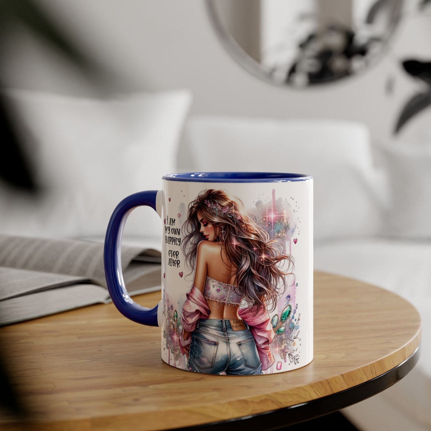 Inspirational Coffee Mug - "I Am My Own Happily Ever After"