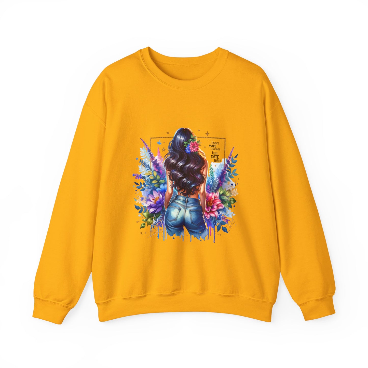 I Don`t Make Mistakes, I Just Date Them Colorful Art Sweatshirt, Stylish Crewneck, Floral Design, Unisex Apparel, Gift for Her, Cozy Fashion, Unique Artwork Sweatshirt