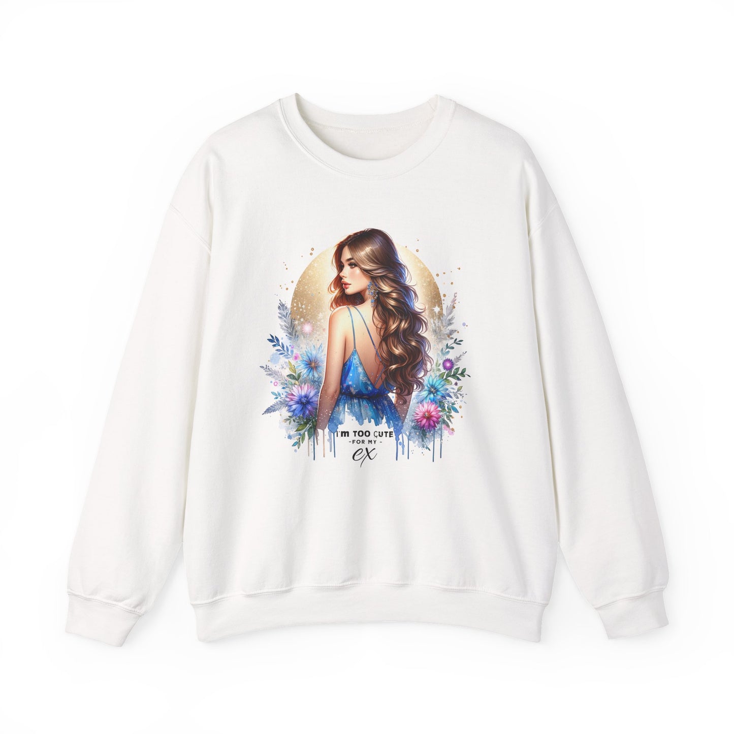 I'm Too Cute For My Ex Artistic Floral Crewneck Sweatshirt with Elegant Woman Design, Cozy Pullover, Gift for Her, Trendy Apparel, Perfect for Everyday Wear