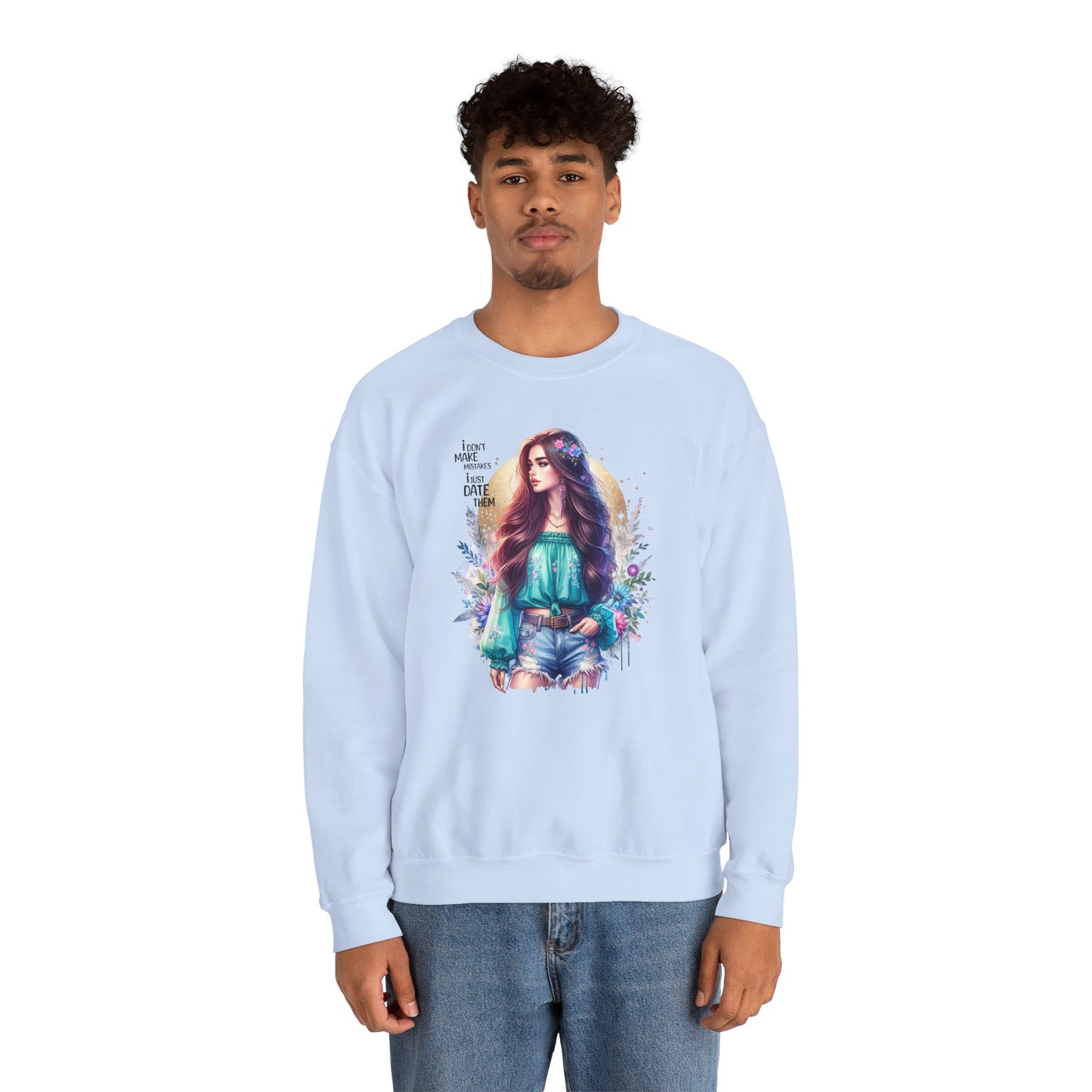 I Don`t Make Mistakes, I Just Date Them Colorful Bohemian Crewneck Sweatshirt, Cozy Apparel, Unique Gift, Casual Wear, Inspirational Fashion, Artist Design