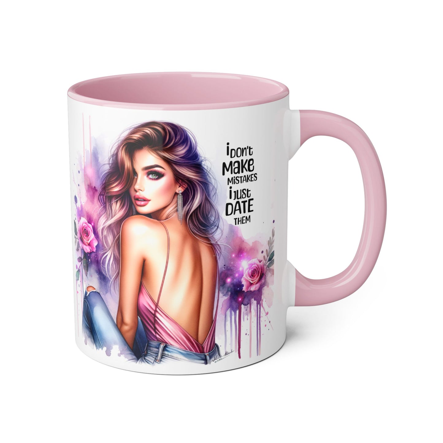 I Don't Make Mistakes, I Date Them Accent Mugs, 11oz