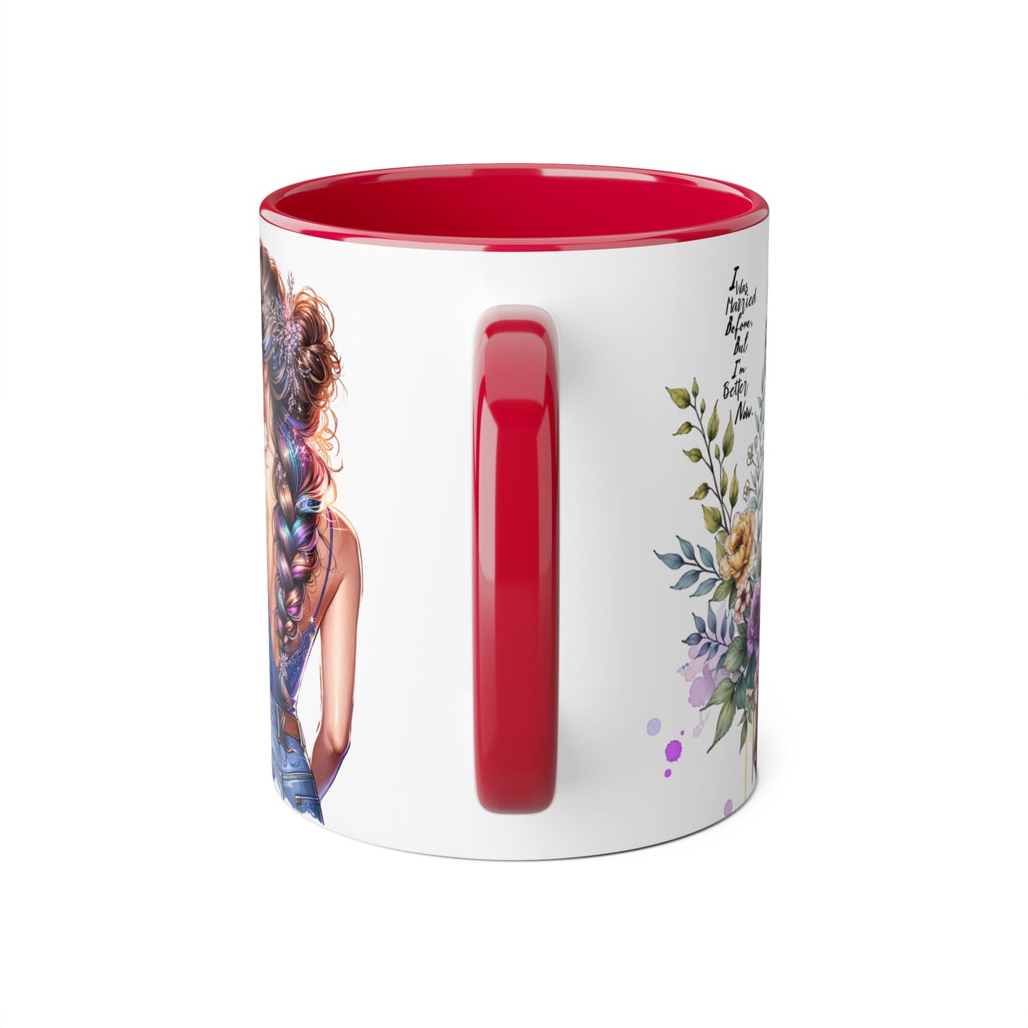 I Was Married Before But I'm Better Now Beautiful Floral Accent Mug - Inspirational Coffee Cup, Gift for Her, Home Decor, Tea Lover, Mother's Day, Birthday
