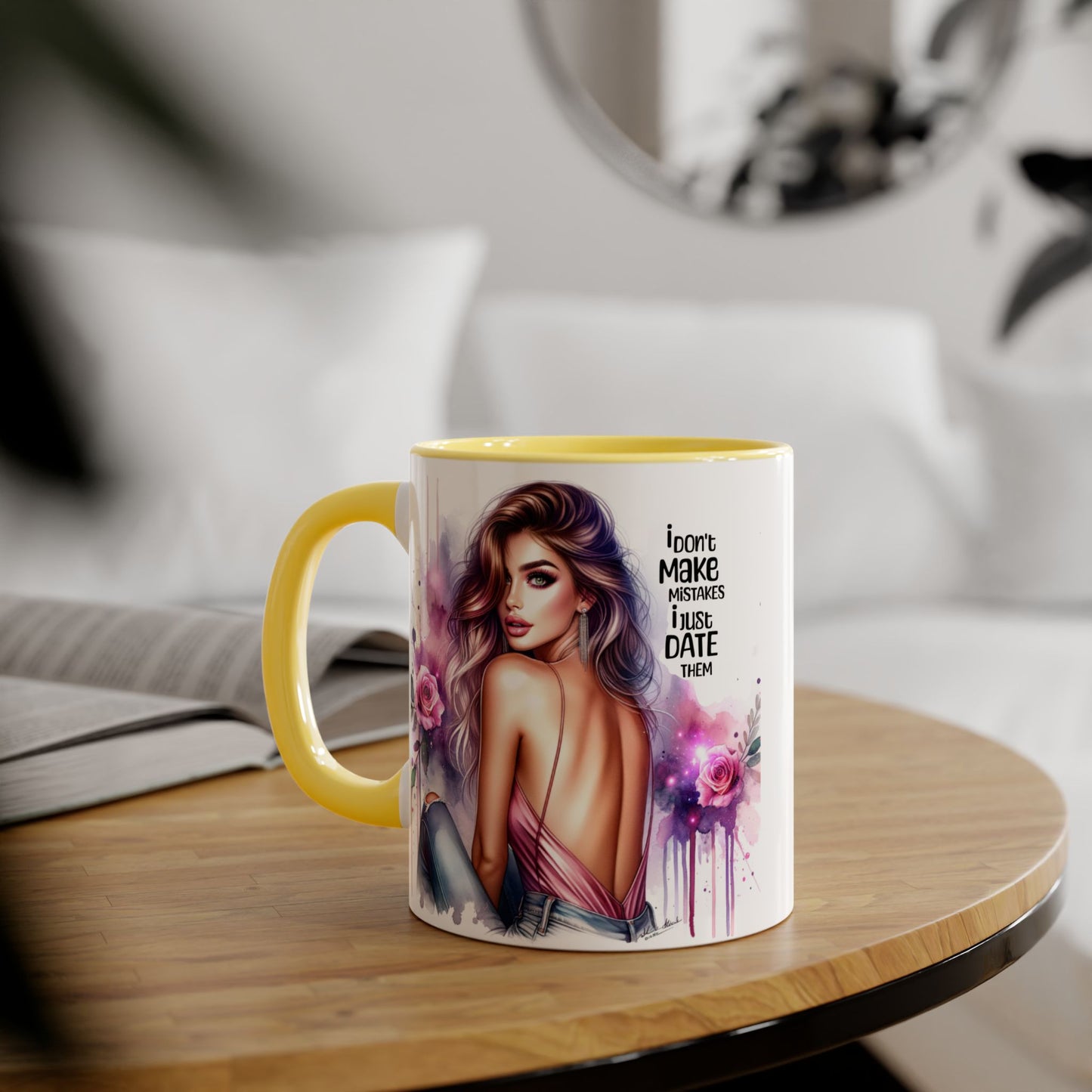 I Don't Make Mistakes, I Date Them Accent Mugs, 11oz