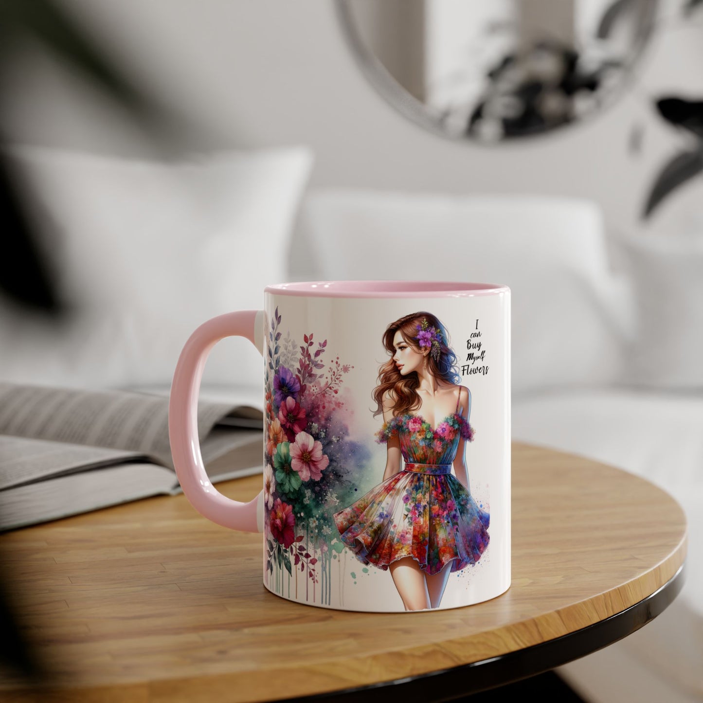 I Can Buy Myself Flowers Accent Mug, 11oz