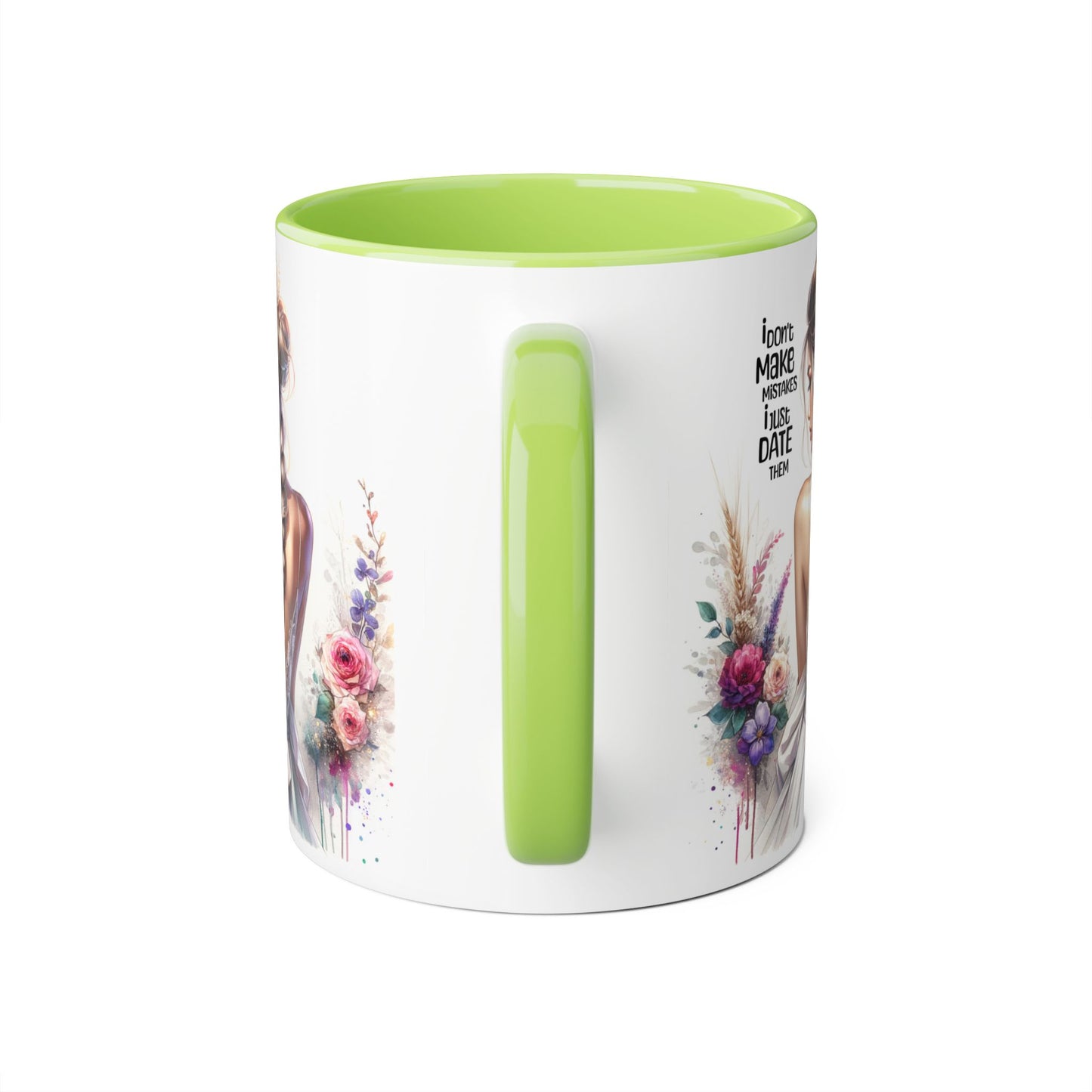 I Don't Make Mistakes, I Date Them Accent Mugs, 11oz