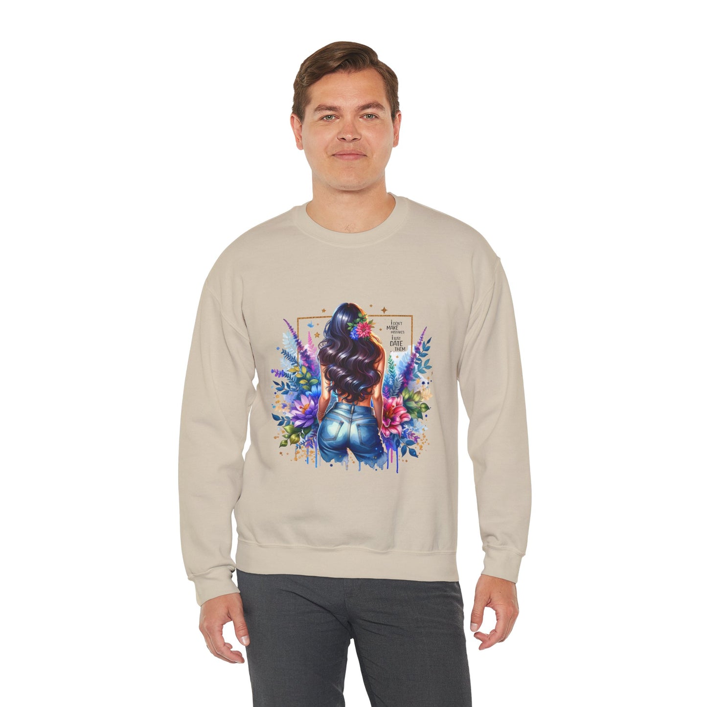 I Don`t Make Mistakes, I Just Date Them Colorful Art Sweatshirt, Stylish Crewneck, Floral Design, Unisex Apparel, Gift for Her, Cozy Fashion, Unique Artwork Sweatshirt