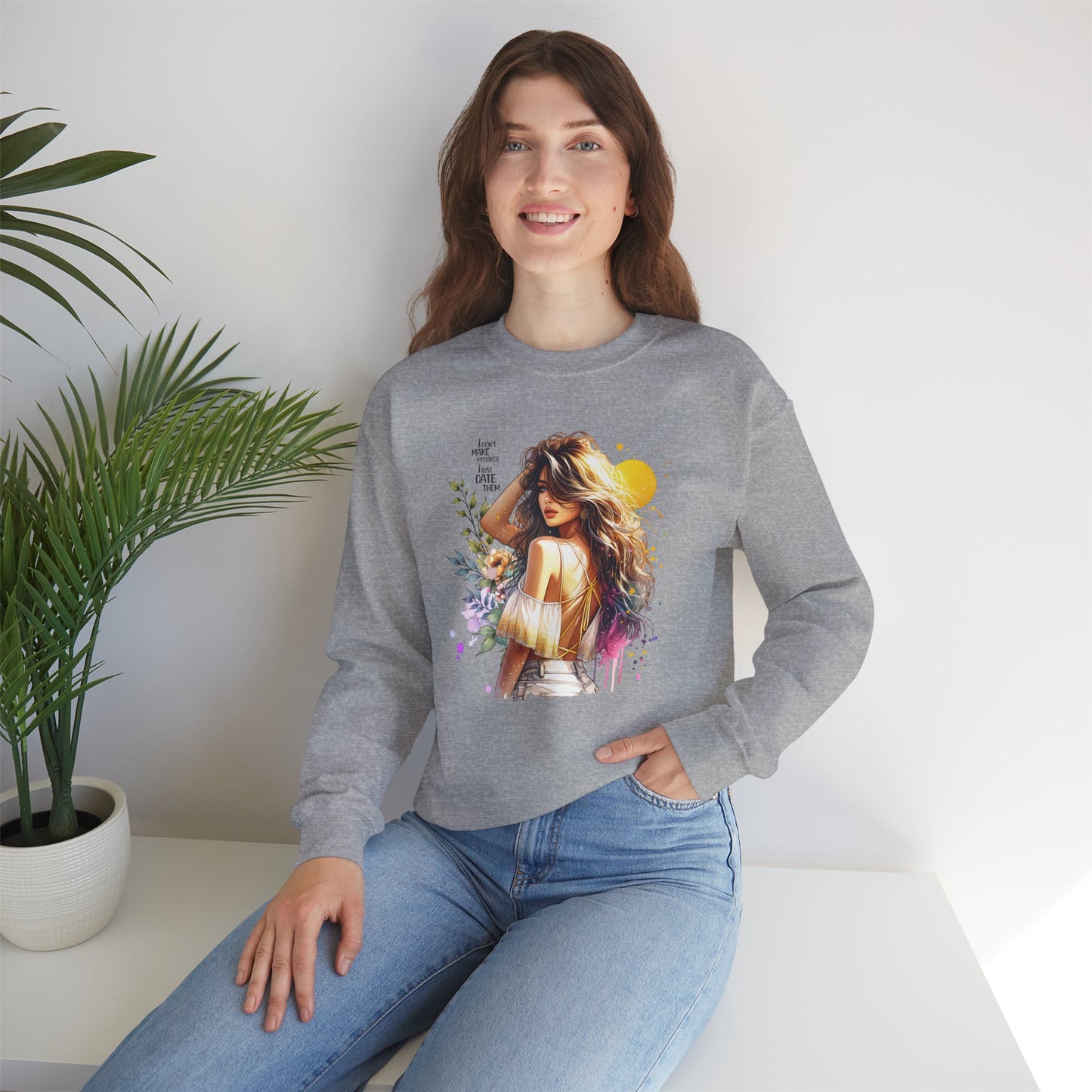 I Don`t Make Mistakes, I Just Date Them Chic Floral Art Crewneck Sweatshirt, Cozy Gift for Her, Casual Wear, Fashionable Sweatshirt, Relaxed Style