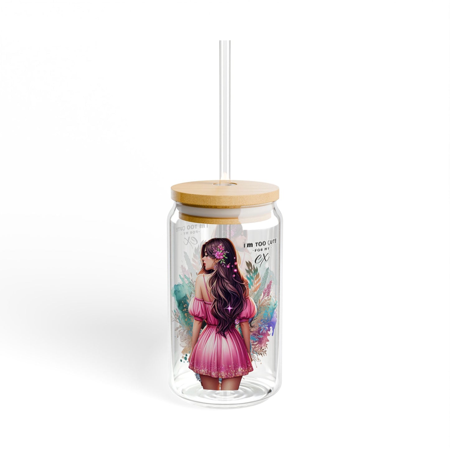 I'm Too Cute For My Ex Enchanting Floral Sipper Glass, Stylish Drinkware for Parties, Eco-Friendly, Personalized Gift, Perfect for Summer Celebrations